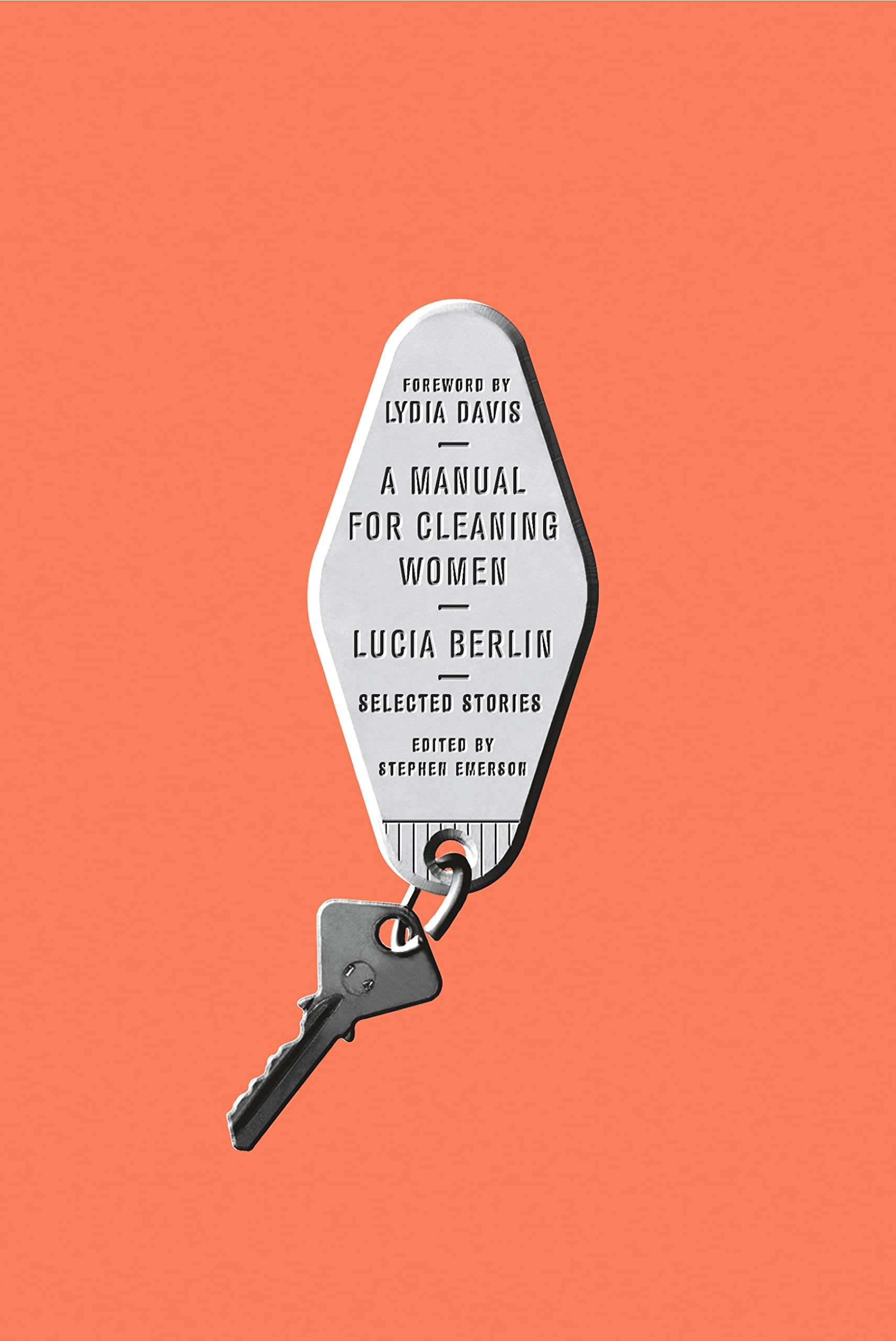 A Manual for Cleaning Women: Selected Stories Essays & Short Stories