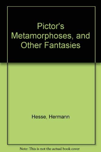 Pictor's Metamorphoses, and Other Fantasies Essays & Short Stories