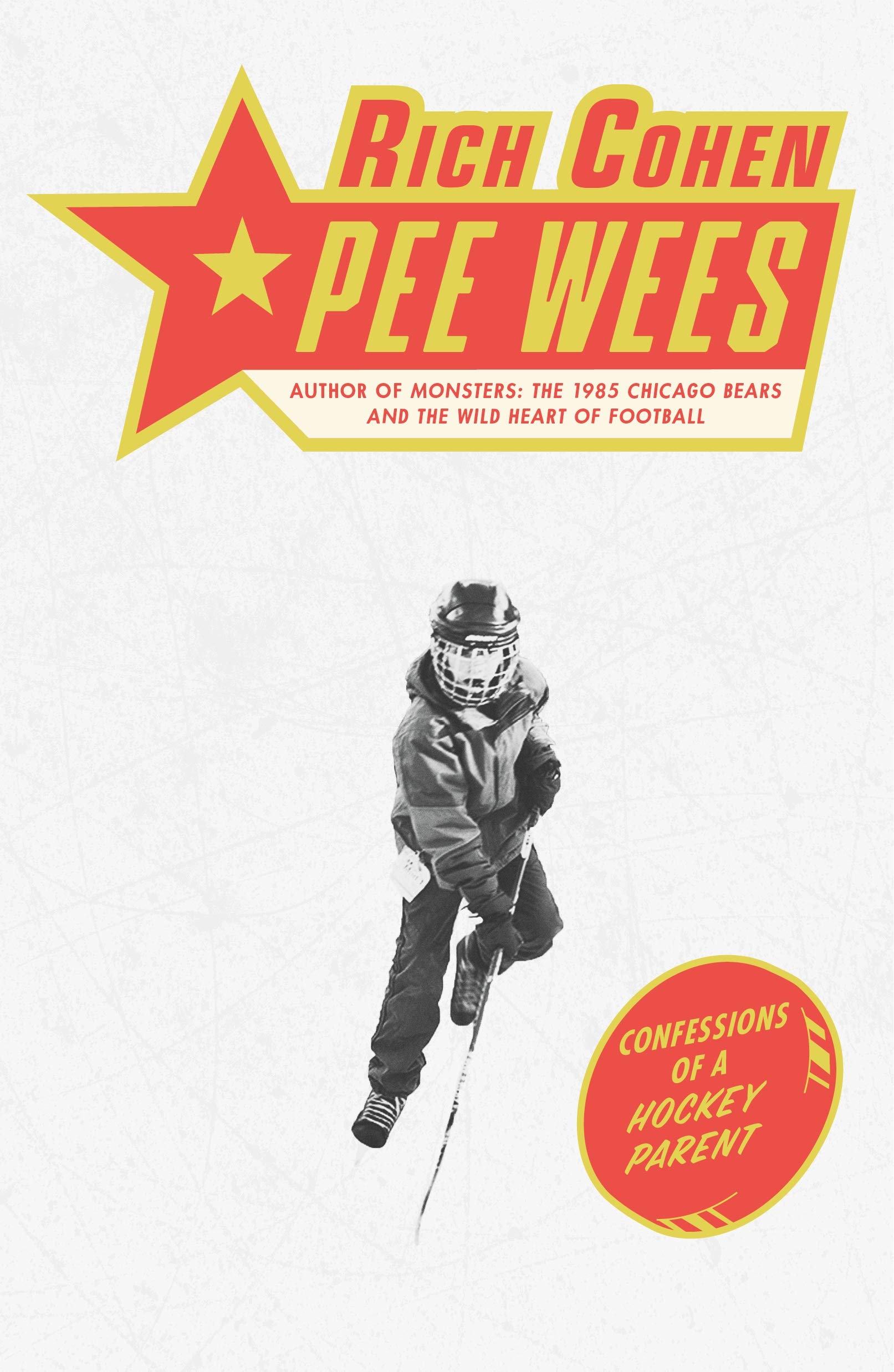 Pee Wees: Confessions of a Hockey Parent Contemporary literature