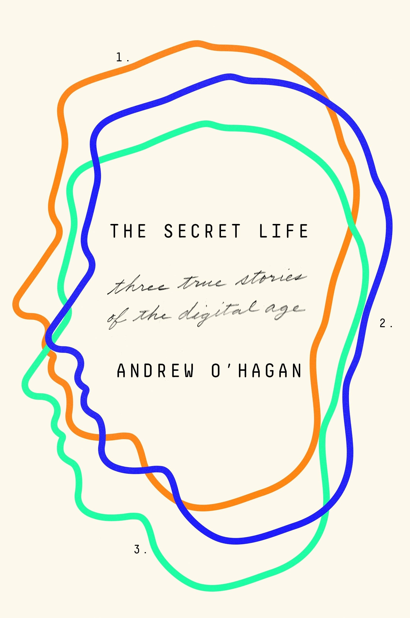 The Secret Life: Three True Stories of the Digital Age Essays & Short Stories