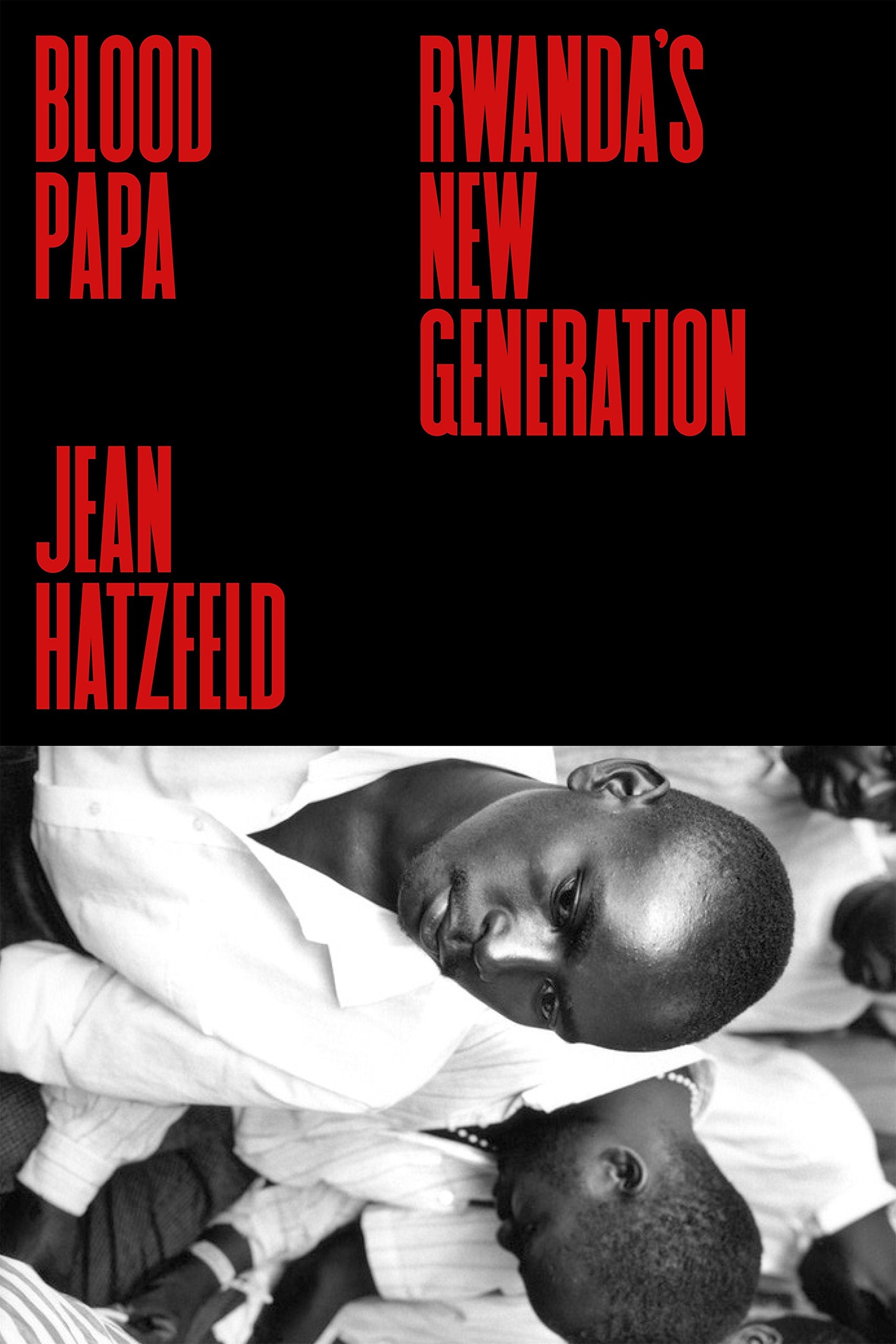 Blood Papa: Rwanda's New Generation Social Sciences
