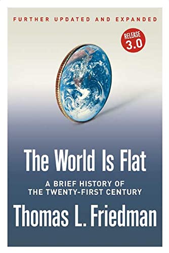 The World Is Flat: A Brief History Of The Twenty-First Century. Release 3.0 Social Sciences