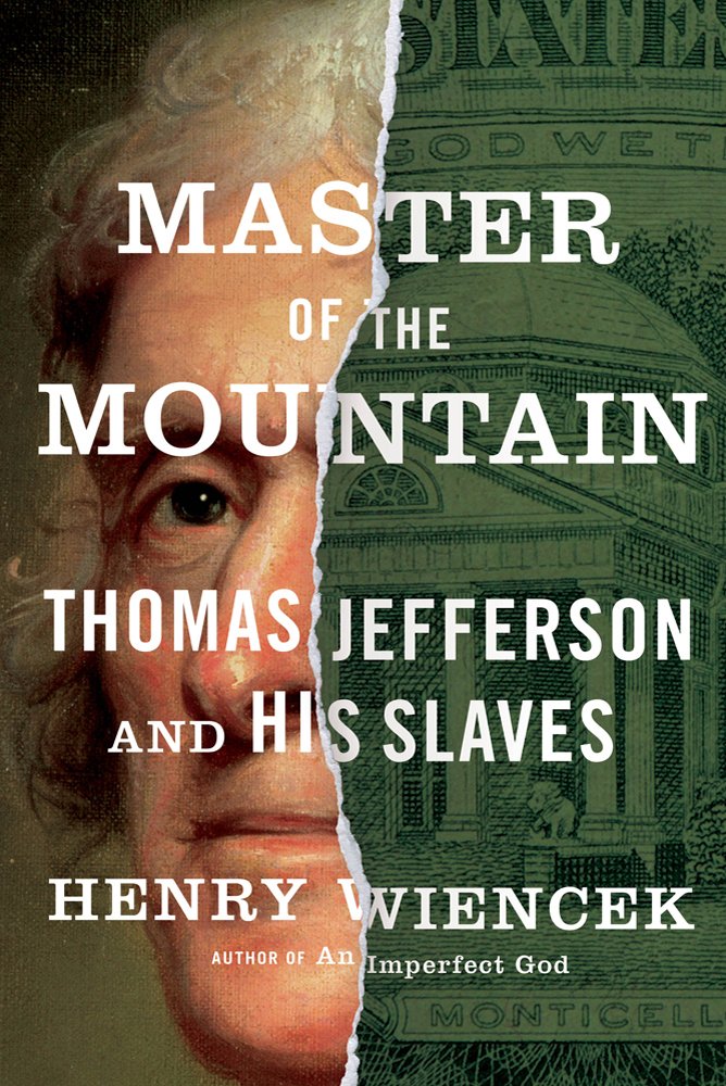 Master of the Mountain: Thomas Jefferson and His Slaves Social Sciences