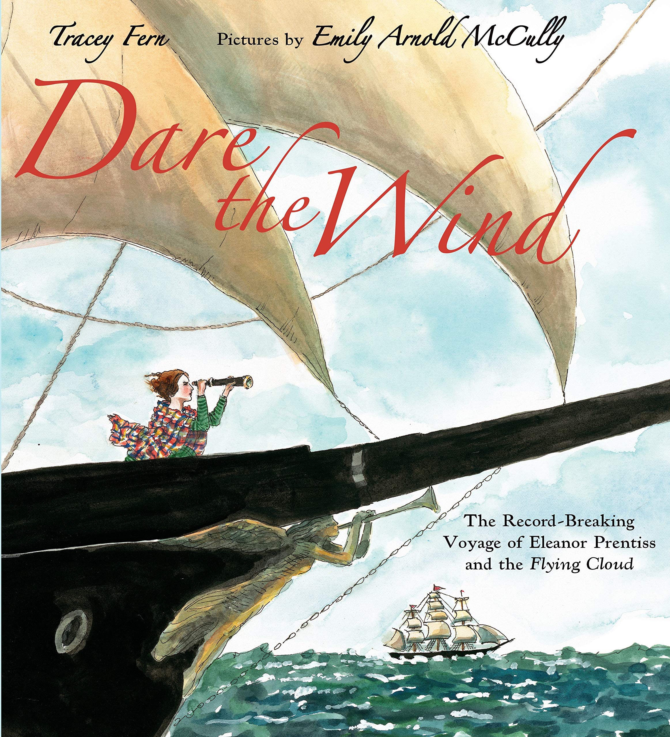 Dare the Wind: The Record-Breaking Voyage of Eleanor Prentiss and the Flying Cloud Politics & History