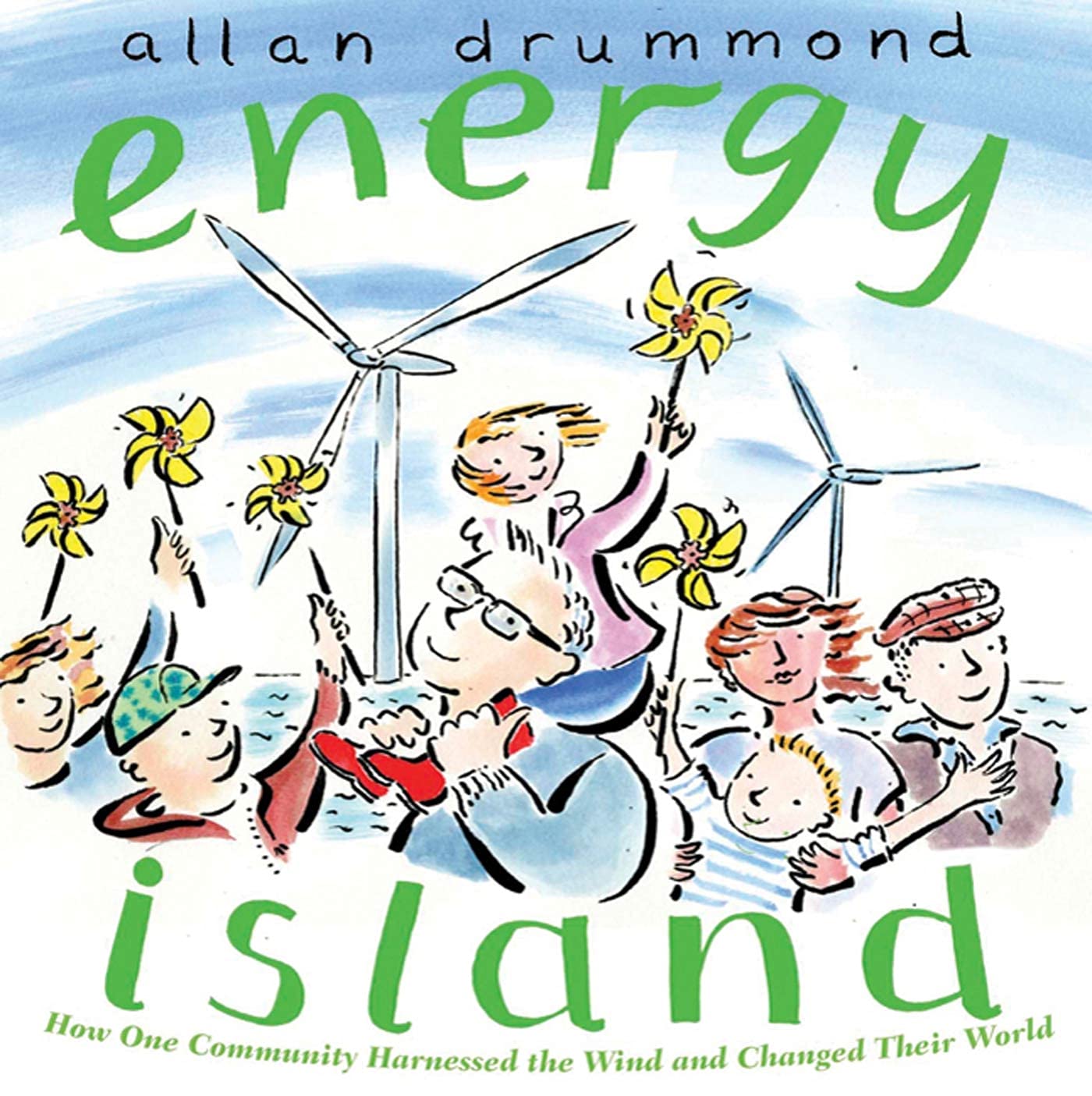 Energy Island: How One Community Harnessed the Wind and Changed Their World Business, Finance & Career