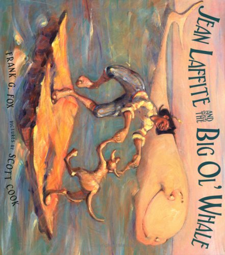 Jean Laffite and the Big Ol' Whale Non-fiction