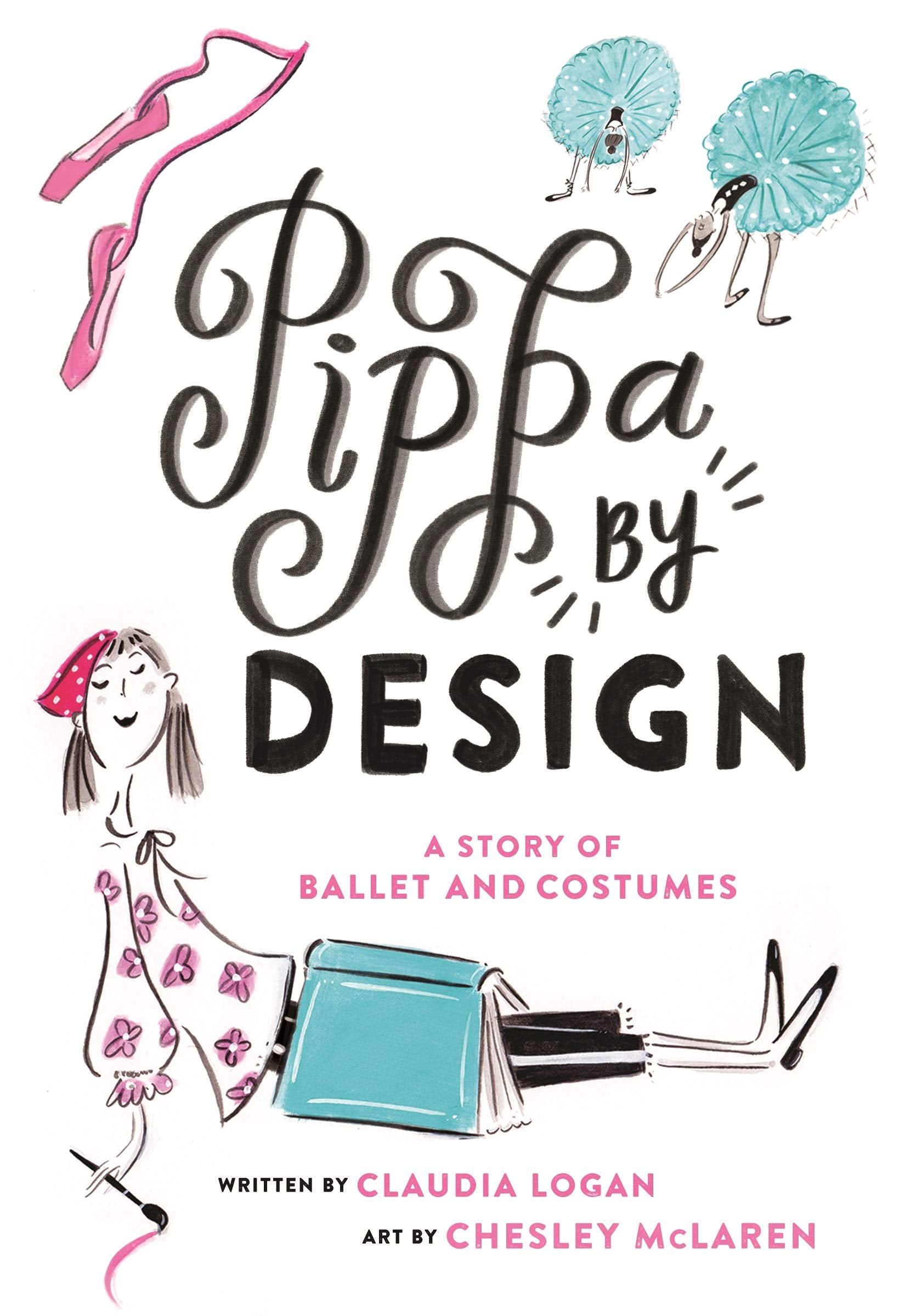 Pippa by Design: A Story of Ballet and Costumes Non-fiction