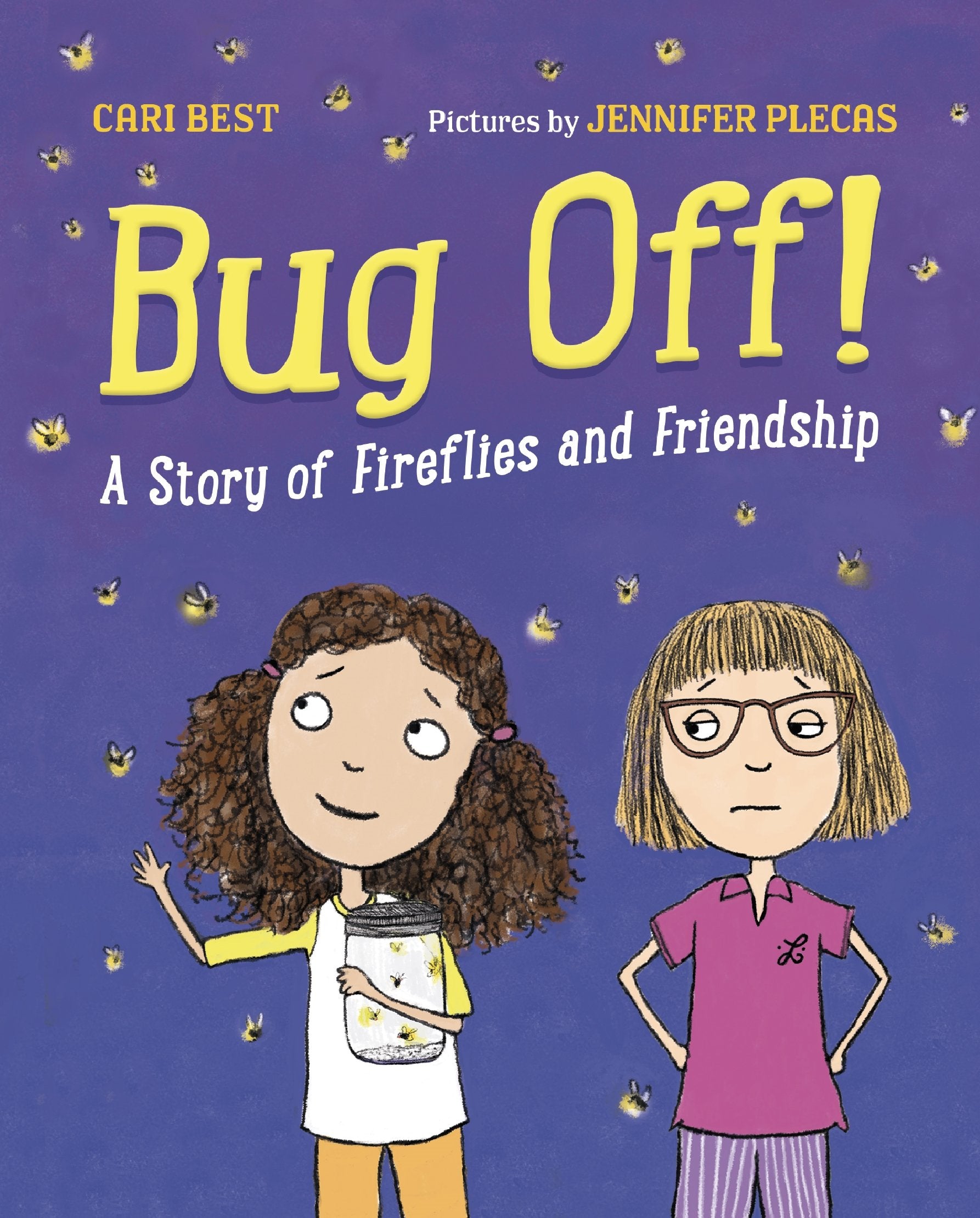 Bug Off!: A Story of Fireflies and Friendship Non-fiction
