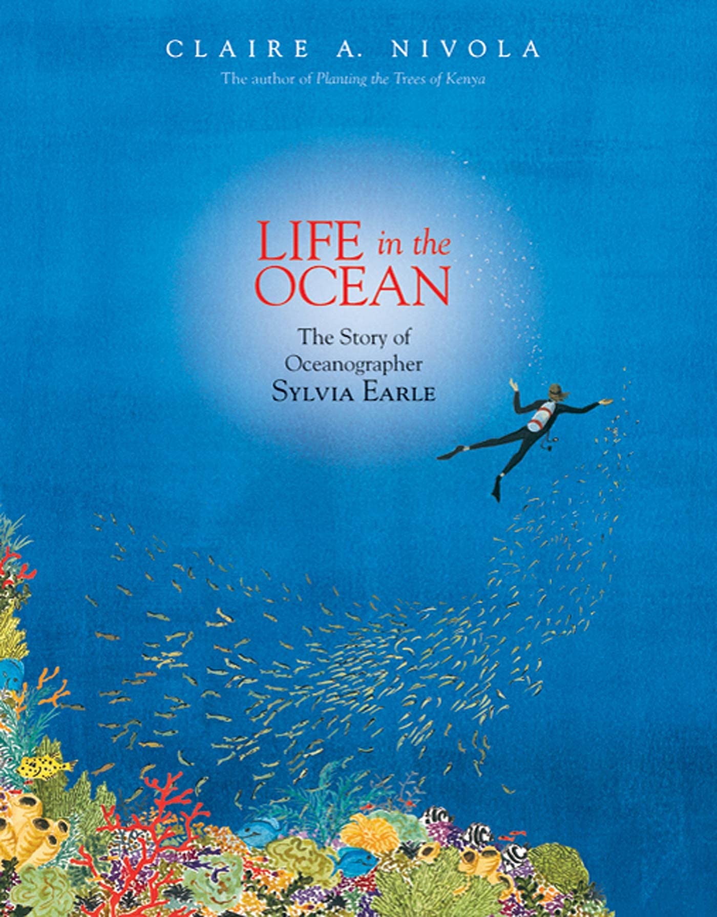Life in the Ocean: The Story of Oceanographer Sylvia Earle Non-fiction