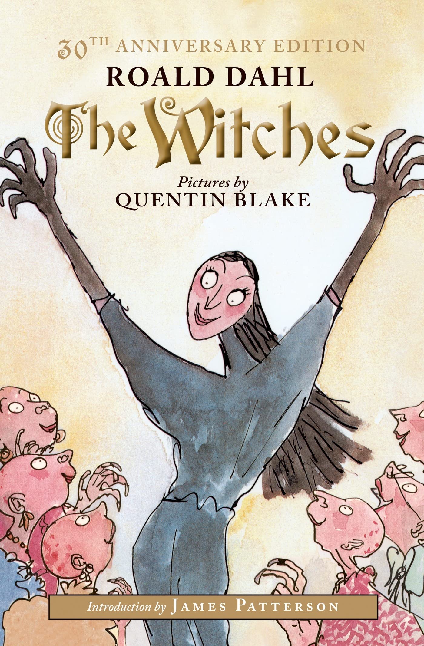 The Witches: Winner of the Whitbread Children's Book Award 1983. With an appreciation by James Patterson Novels & Short Stories