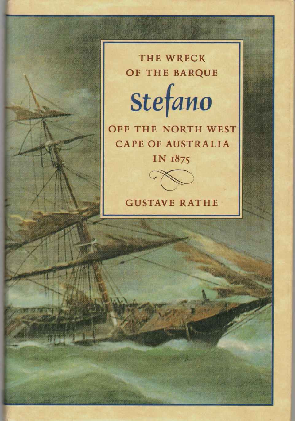The Wreck of the Barque Stefano Off the North West Cape of Australia in 1875 book