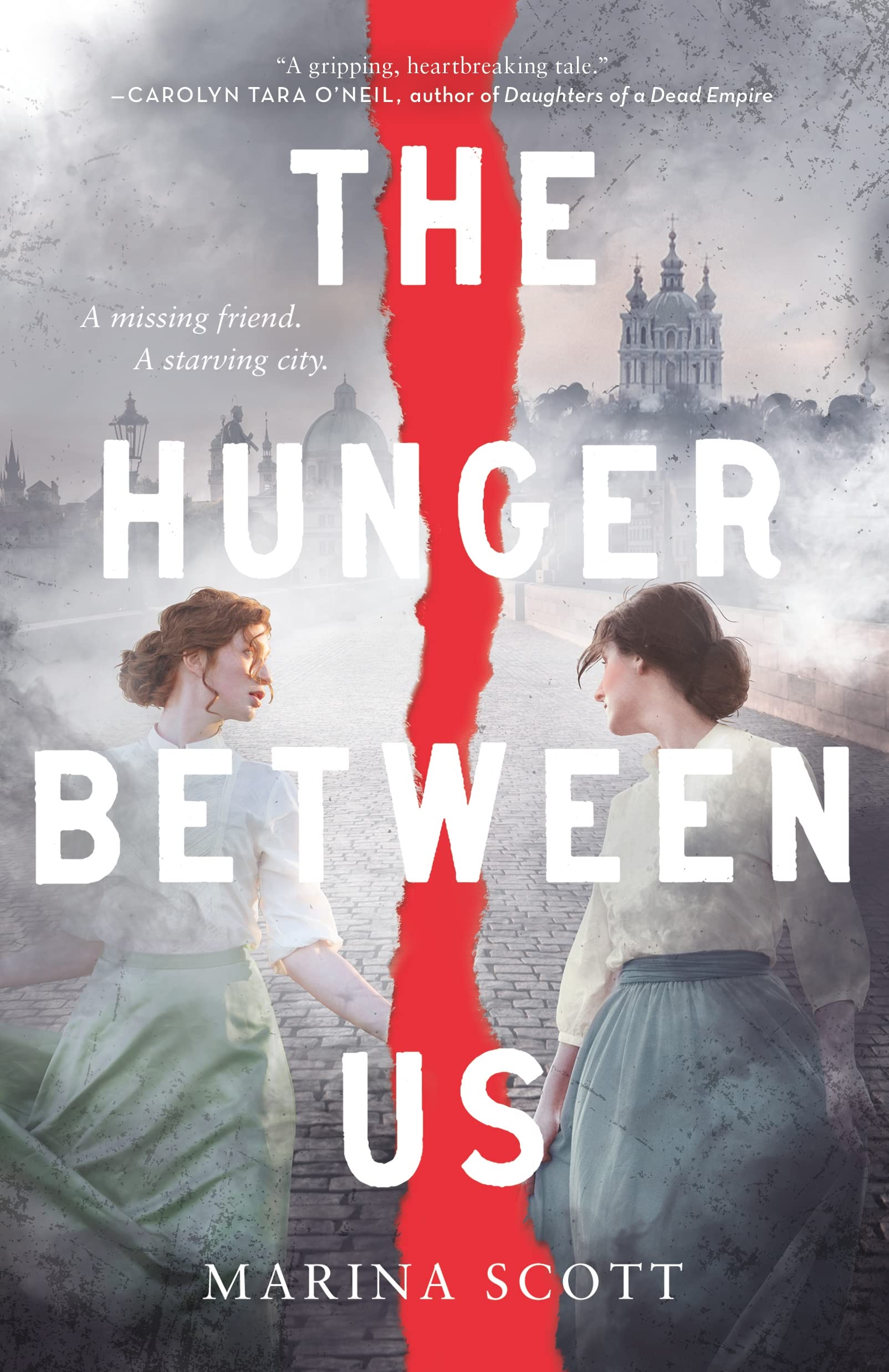 The Hunger Between Us: A Missing Friend. a Starving City. Fiction