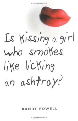 Is Kissing a Girl Who Smokes Like Licking an Ashtray? Fiction