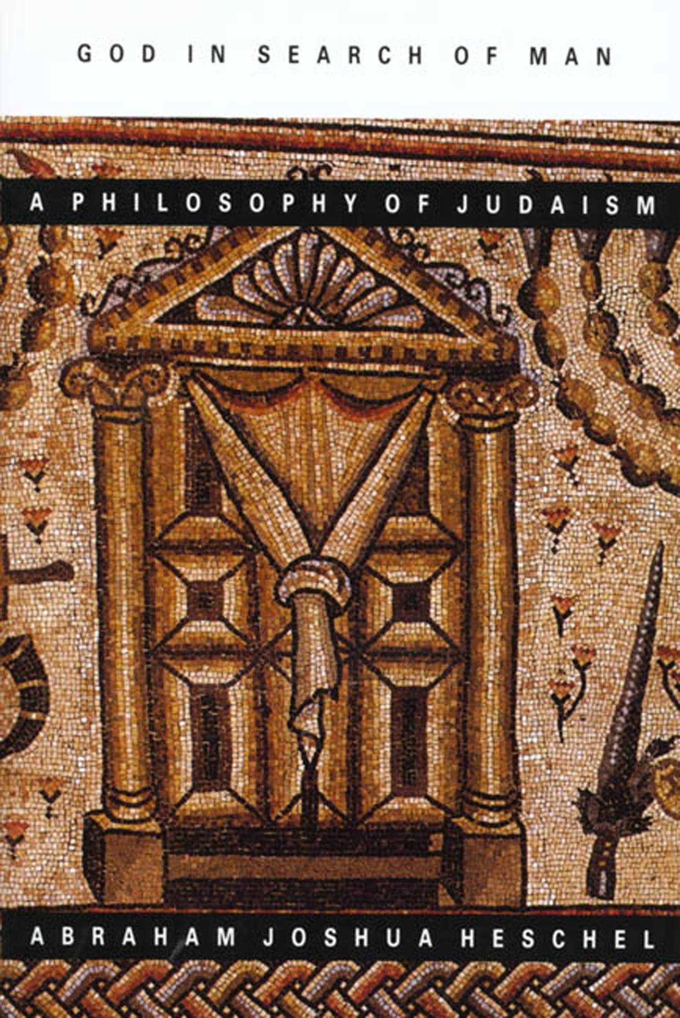God in Search of Man: A Philosophy of Judaism Philosophy