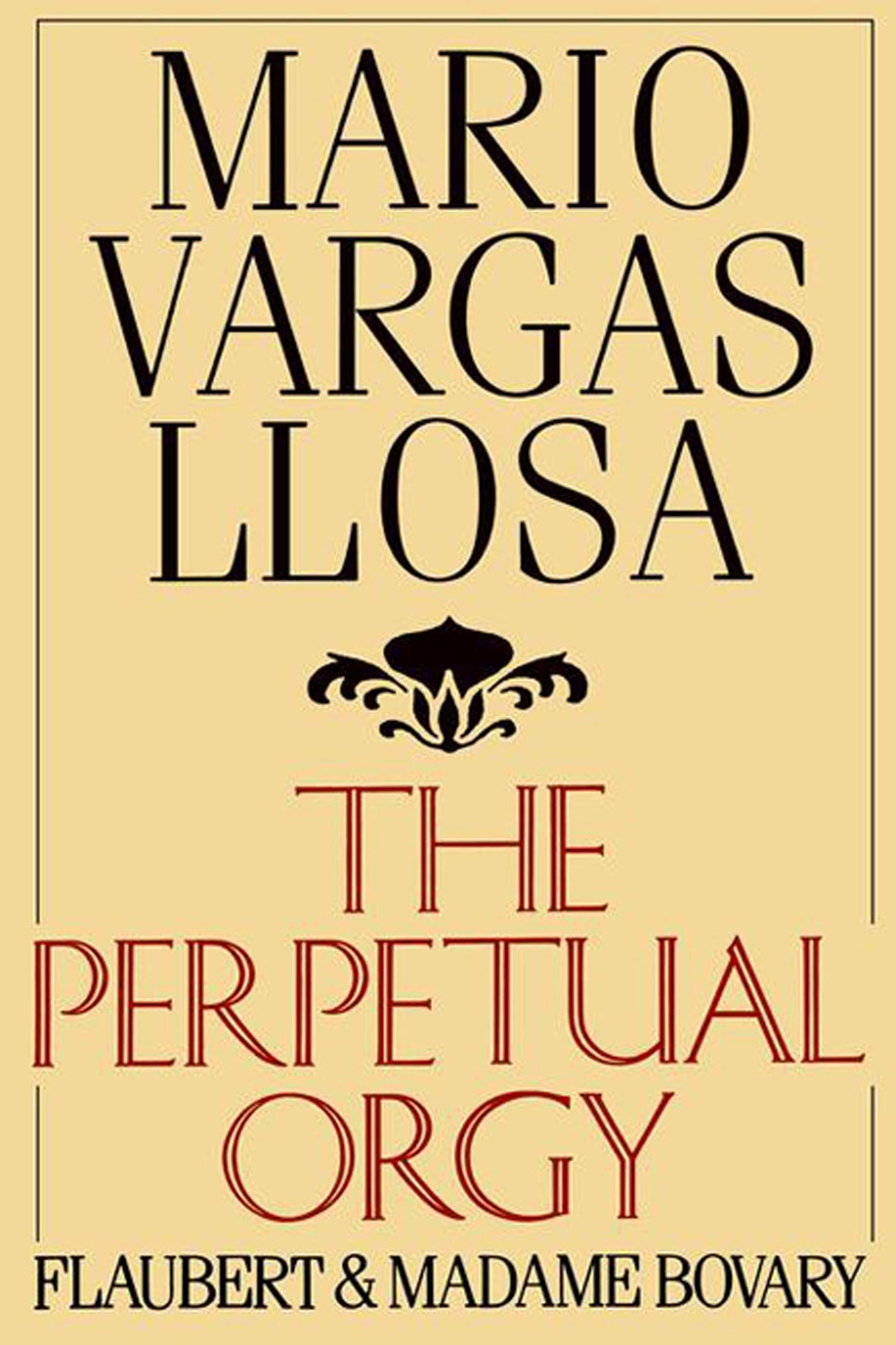 PERPETUAL ORGY PA: Flaubert and Madame Bovary Contemporary literature