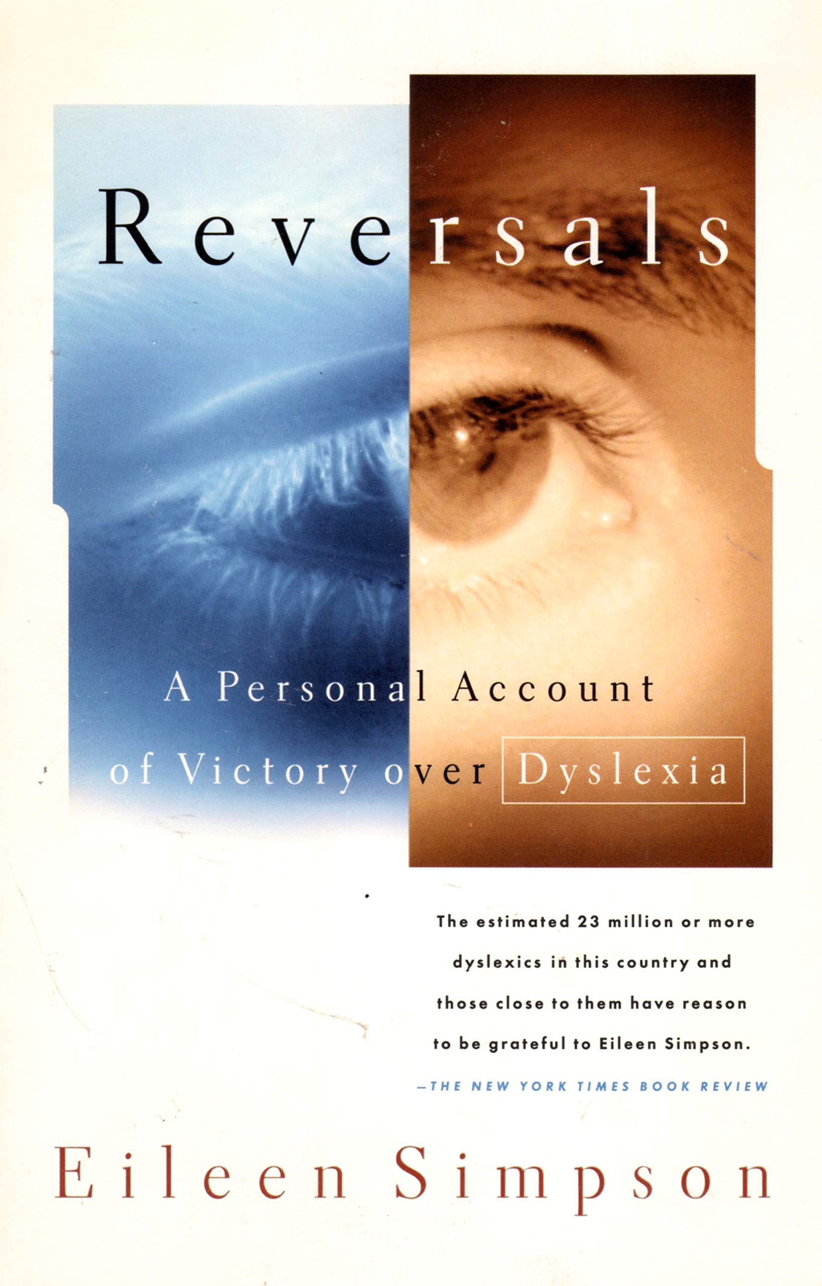 Reversals: A Personal Account of Victory over Dyslexia Psychology
