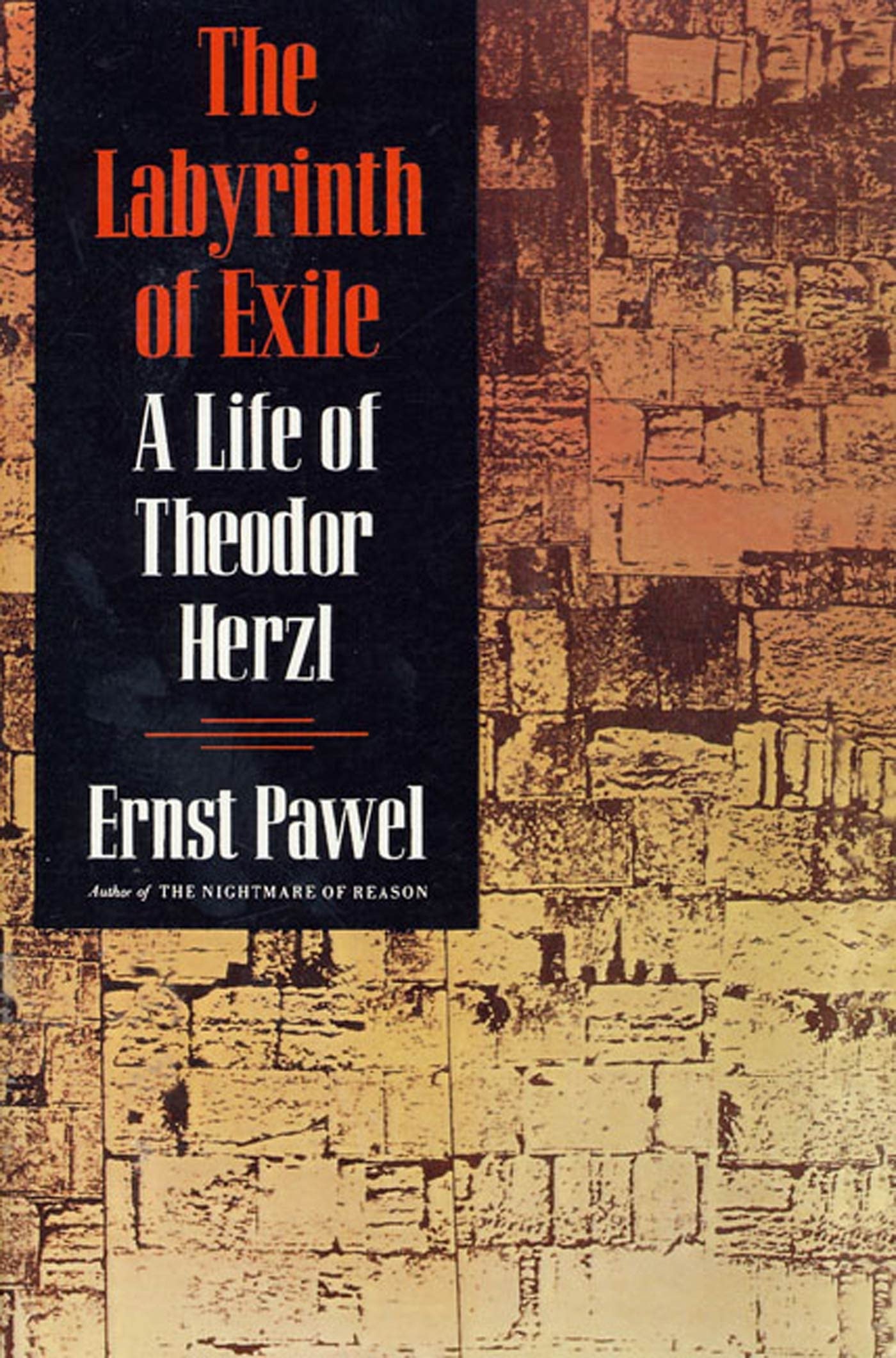 LABYRINTH OF EXILE P: A Life of Theodor Herzl Memories