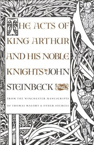 The Acts of King Arthur and His Noble Knights Classics