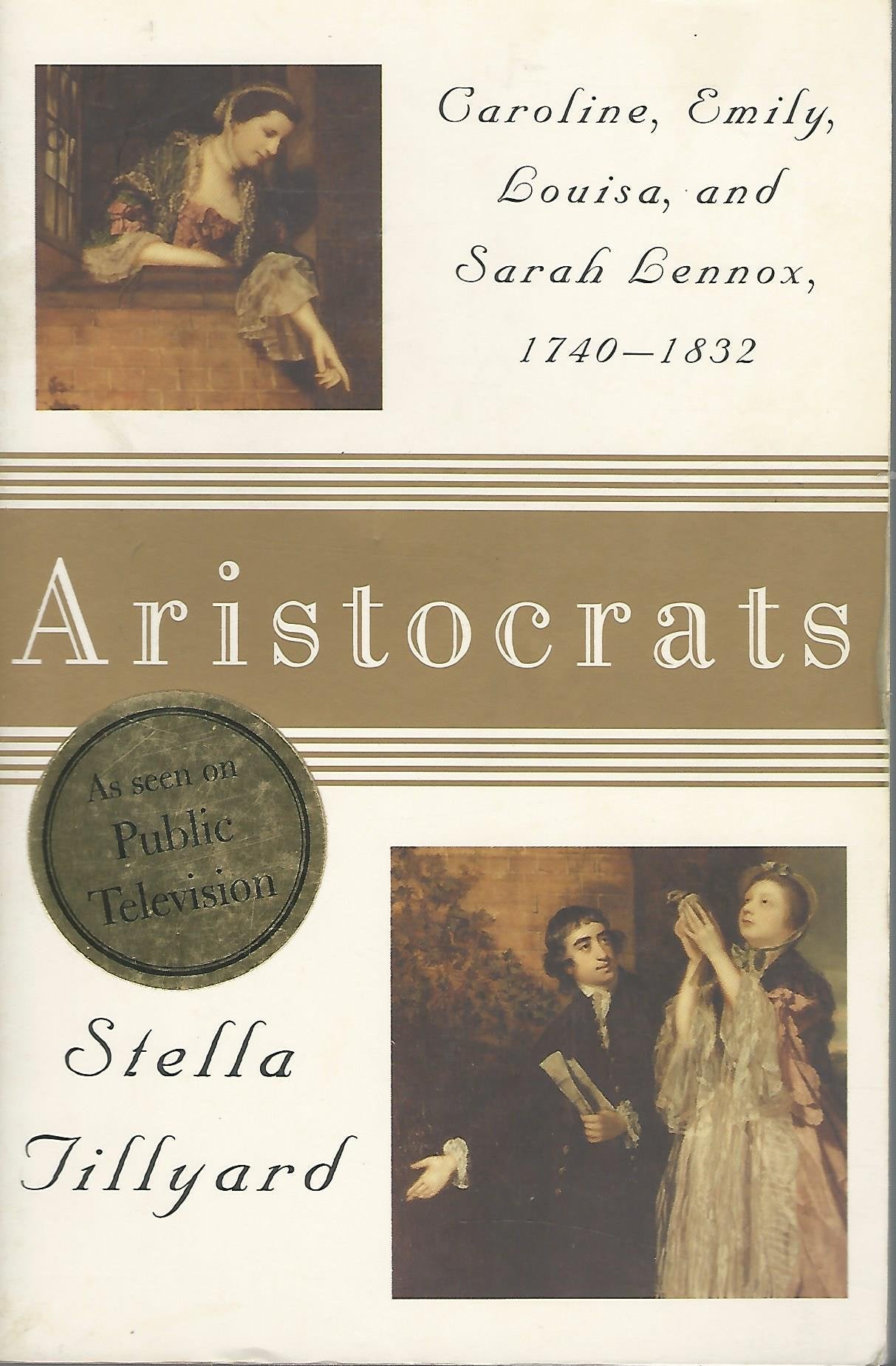 Aristocrats: Caroline, Emily, Louisa, and Sarah Lennox, 1740-1832 Inspiring women
