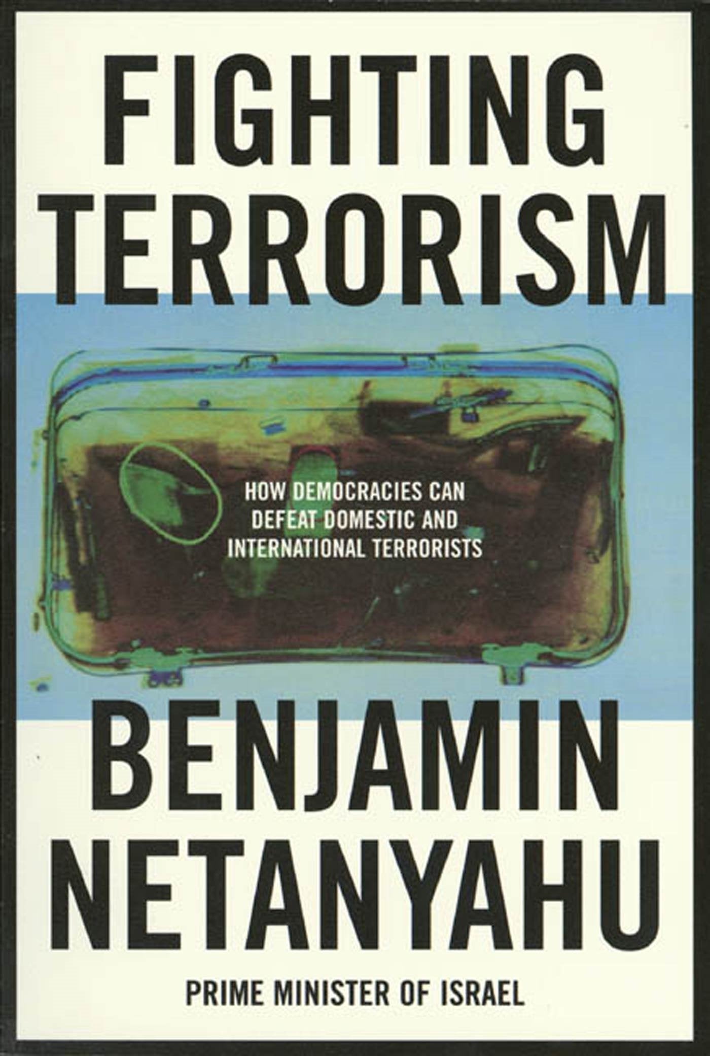 FIGHTING TERRORISM P: How Democracies Can Defeat Domestic and International Terrorists Law