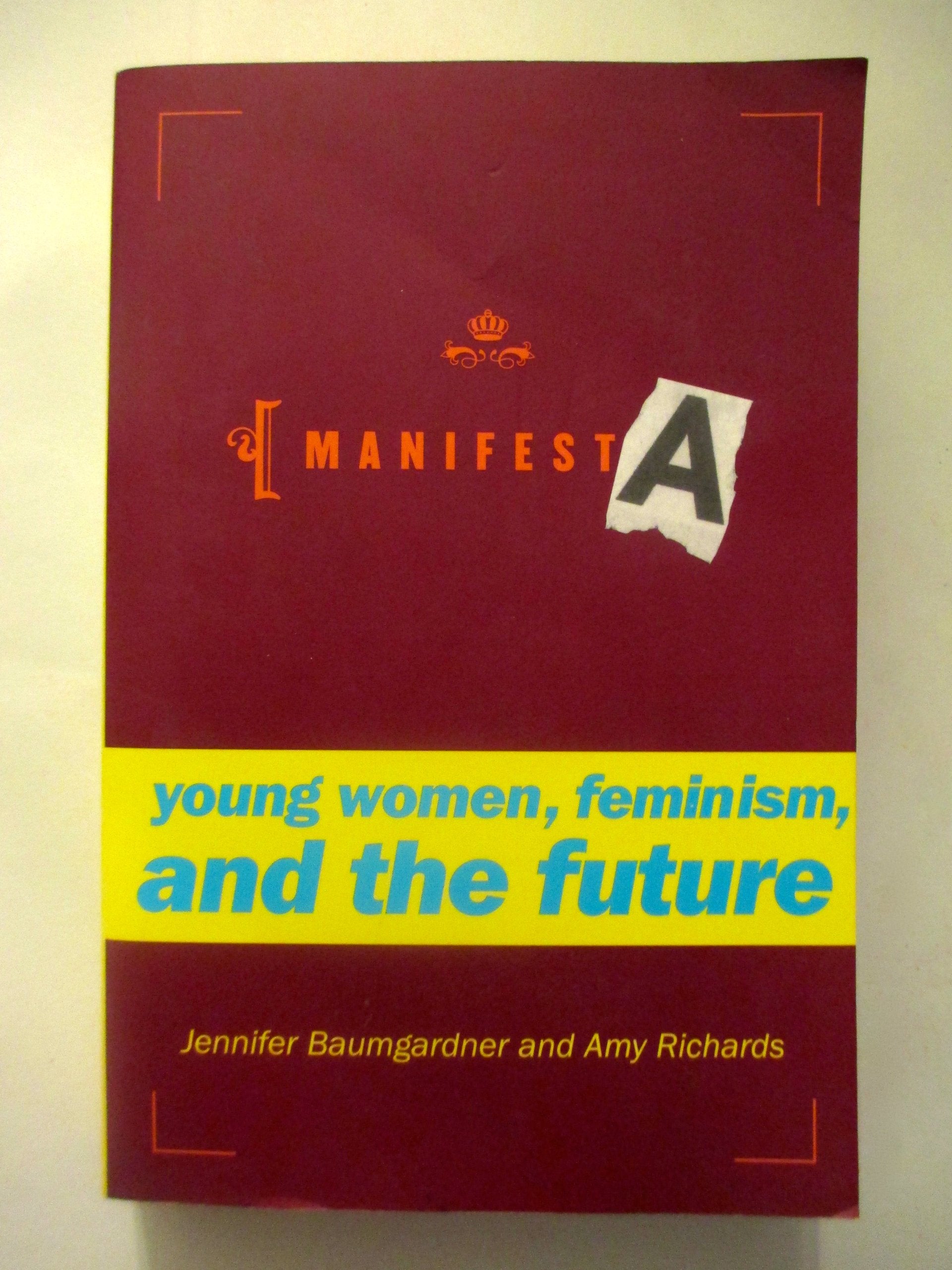 Manifesta: Young Women, Feminism, and the Future Books