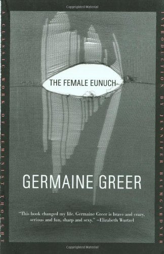 The Female Eunuch Social Sciences Books