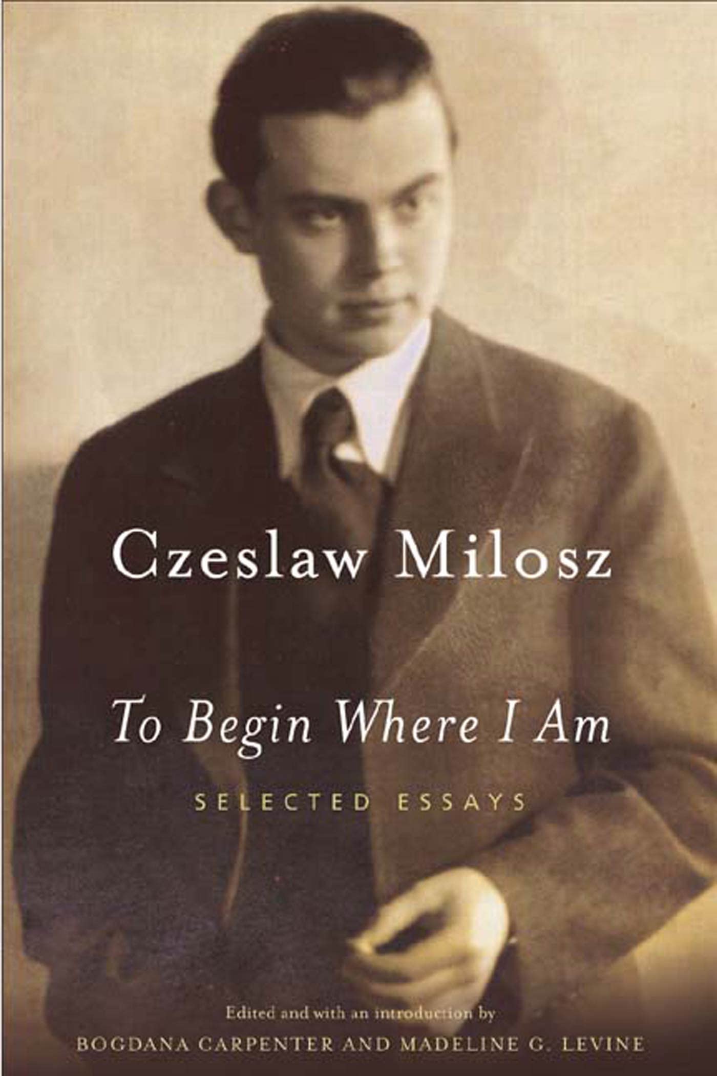 To Begin Where I Am: Selected Essays book
