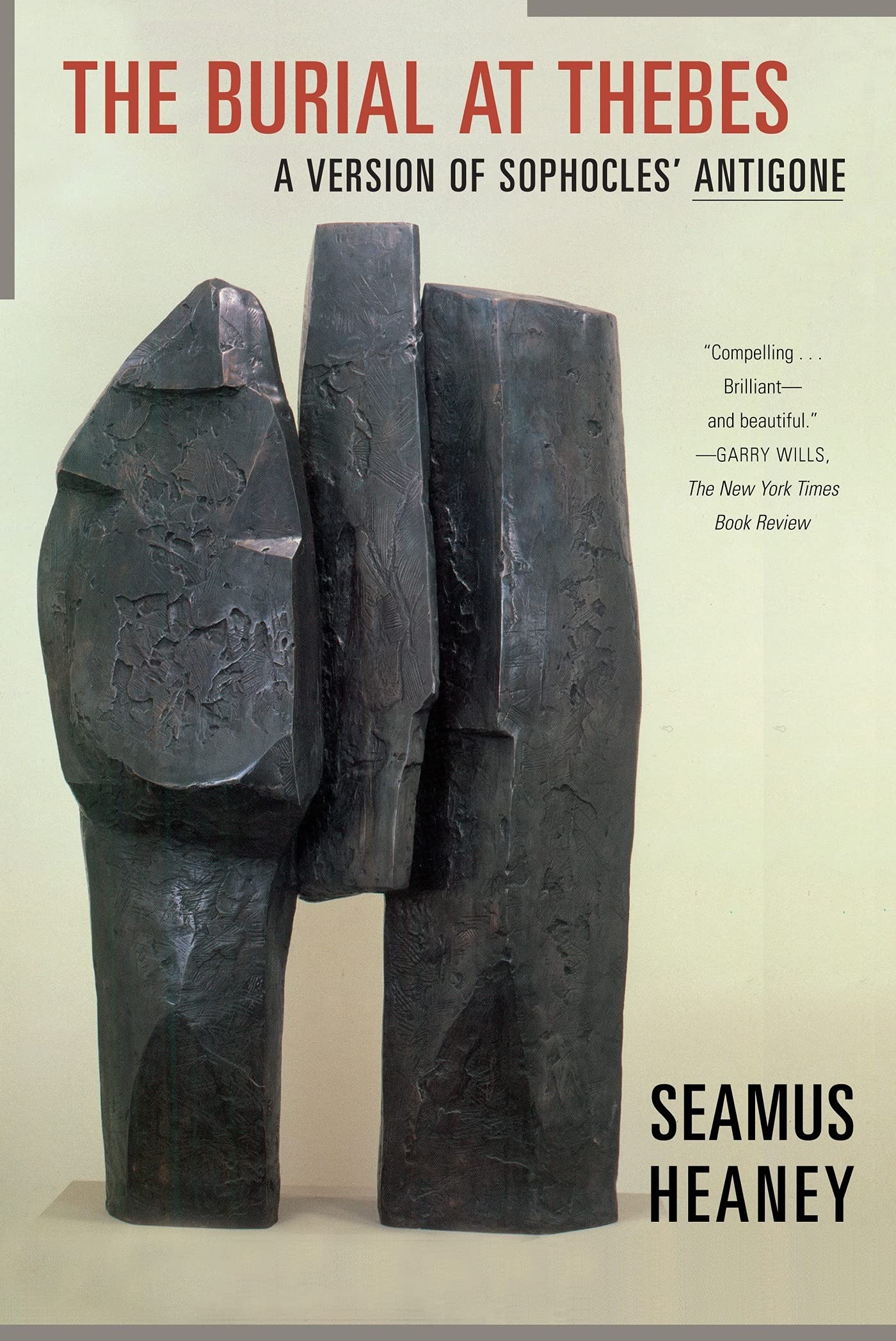 The Burial at Thebes: A Version of Sophocles' Antigone Drama