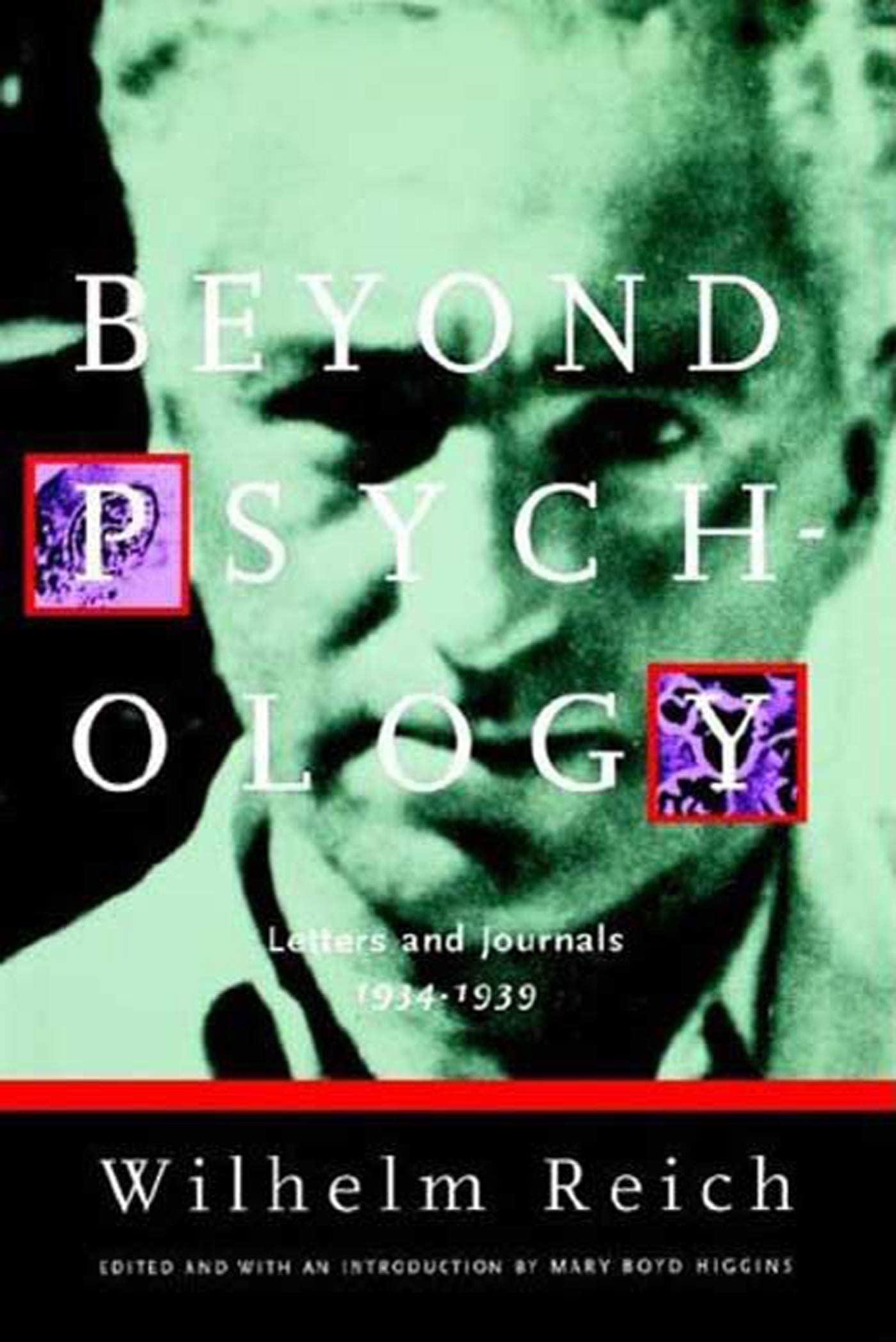 BEYOND PSYCHOLOGY: Letters and Journals 1934-1939 Essays & Short Stories