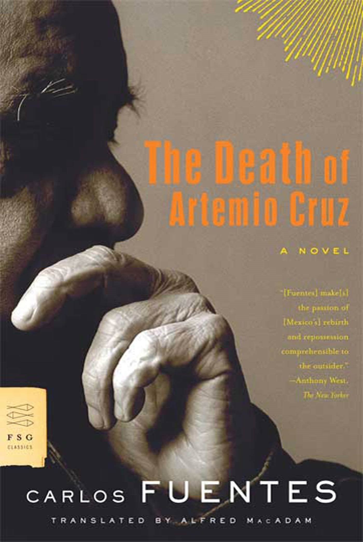 The Death of Artemio Cruz: A Novel (FSG Classics) Contemporary literature