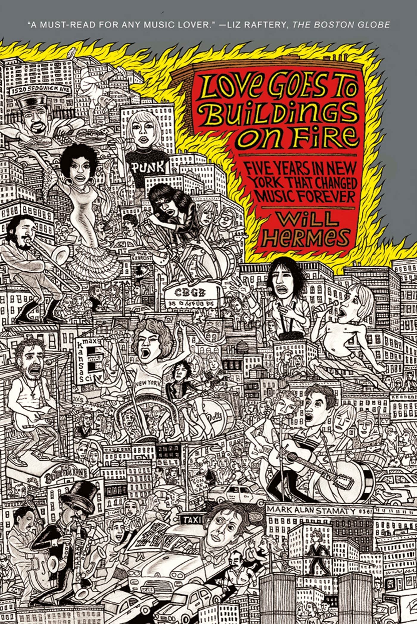 Love Goes to Buildings on Fire: Five Years in New York That Changed Music Forever Arts & Music