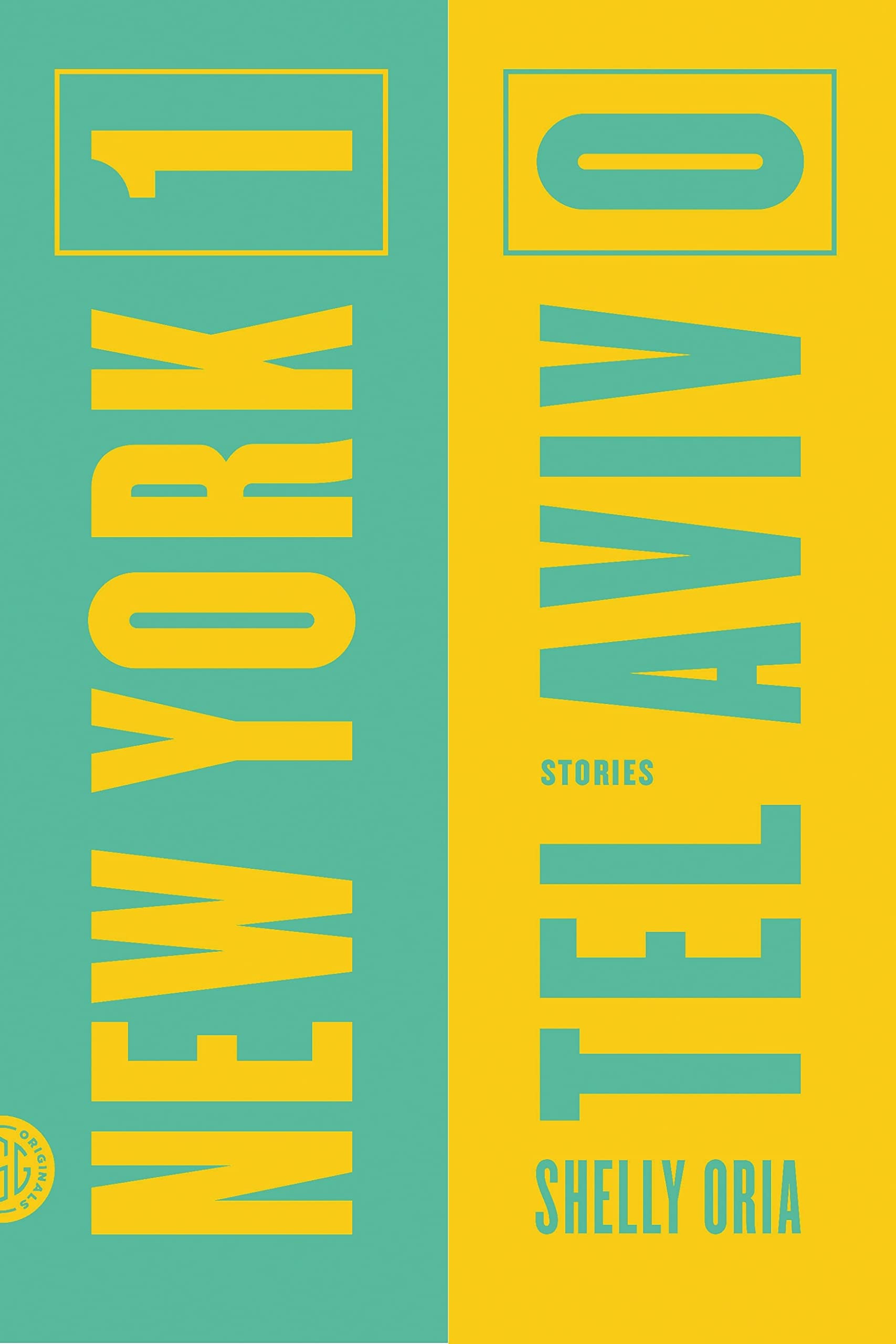 New York 1, Tel Aviv 0: Stories Essays & Short Stories