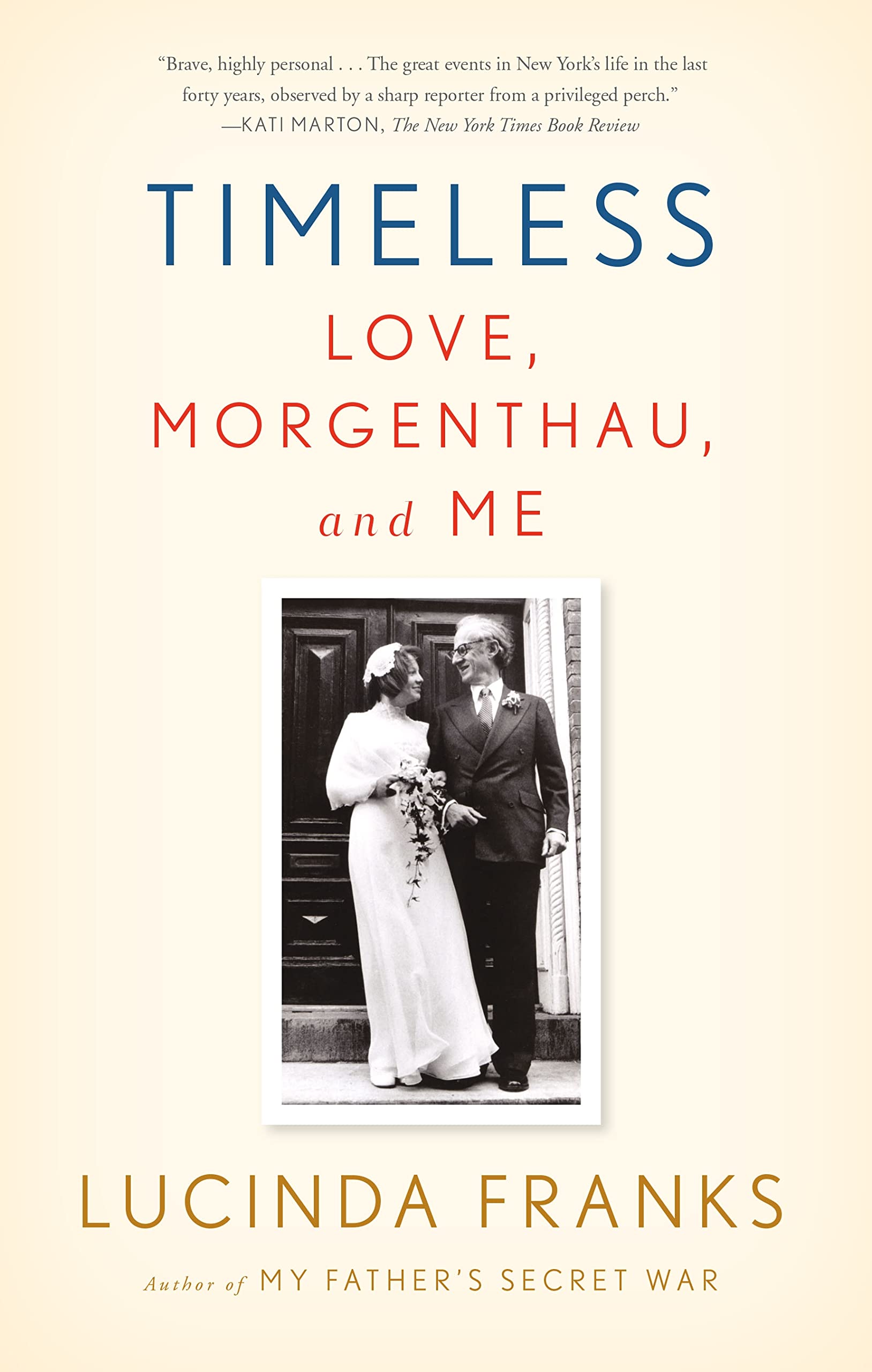 Timeless: Love, Morgenthau, and Me Art & Literature