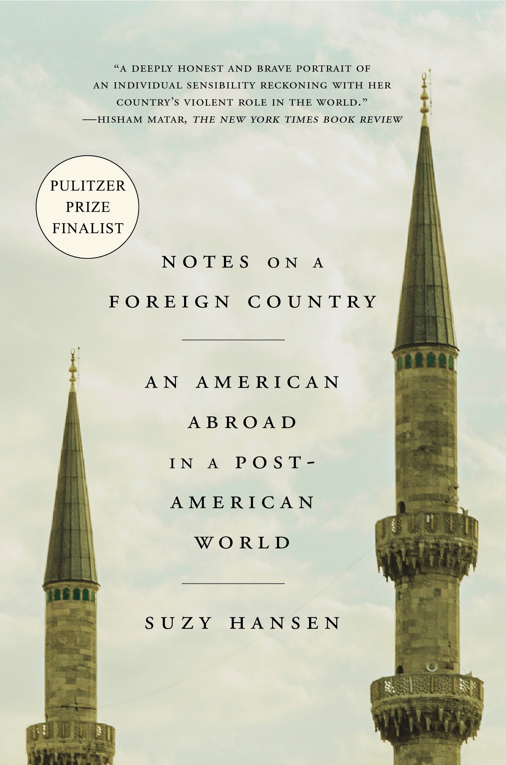 Notes on a Foreign Country: An American Abroad in a Post-American World Media & Communication