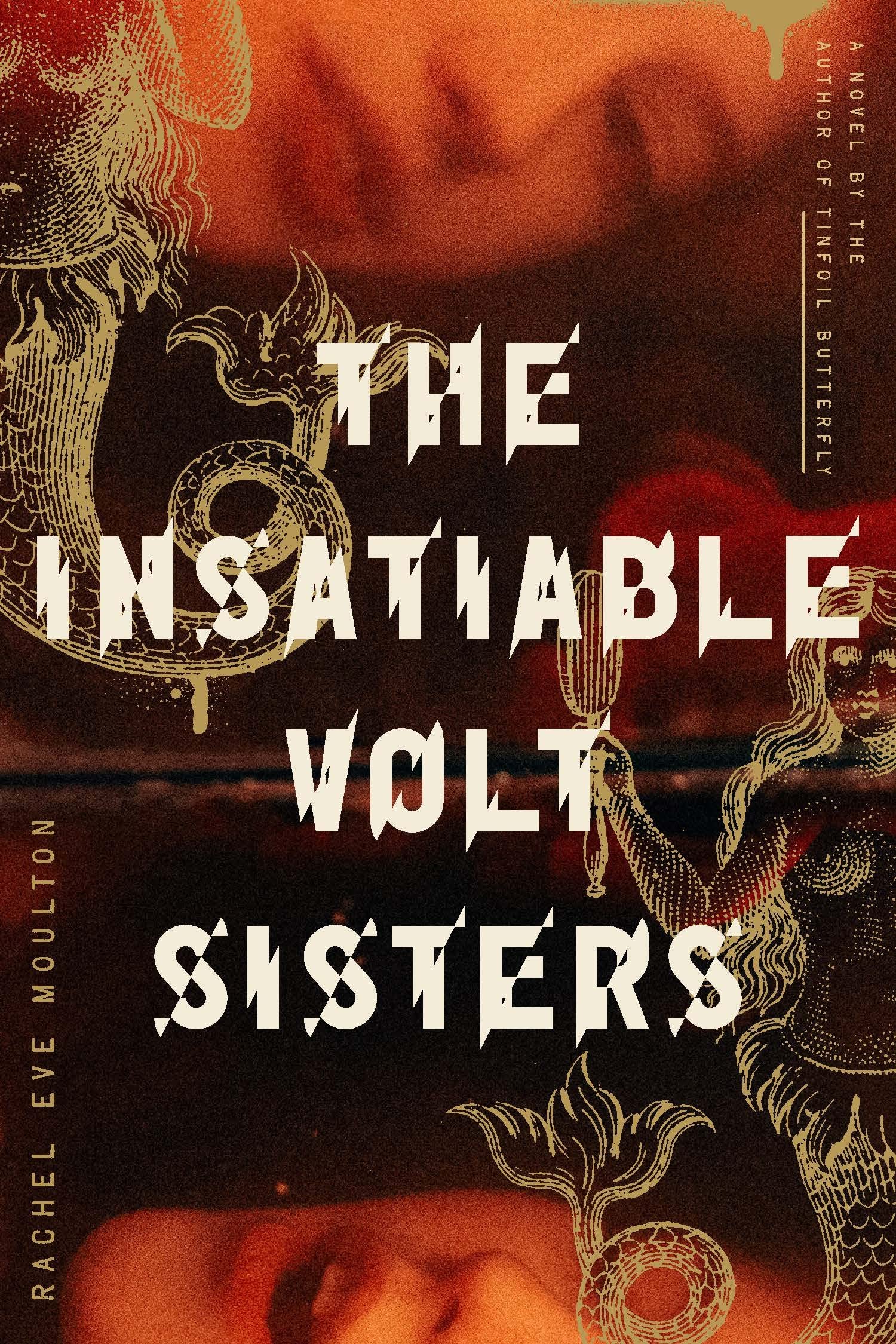 Insatiable Volt Sisters: A Novel Horror & Mystery