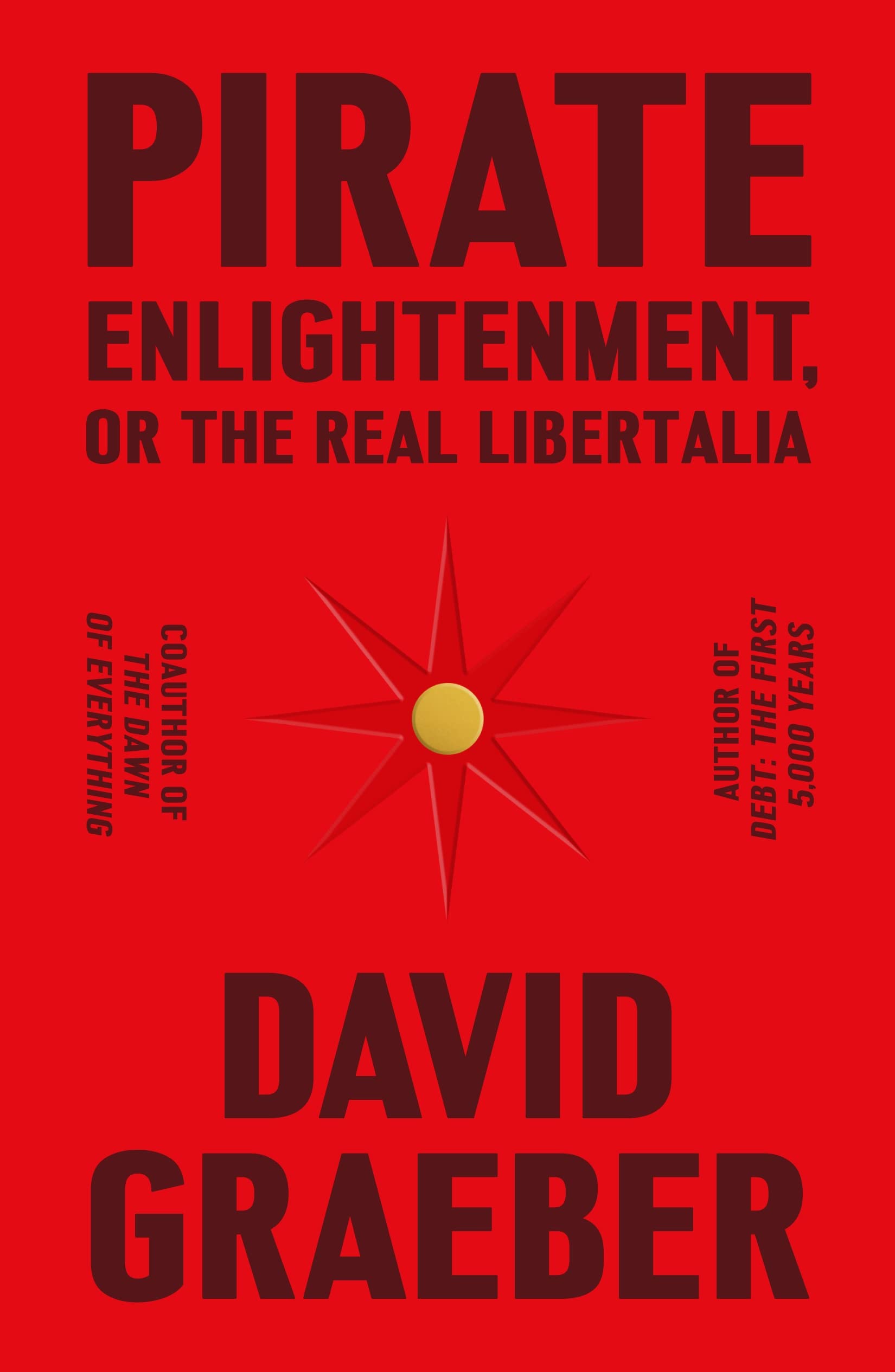 Product Image: Pirate Enlightenment, or the Real Libertalia