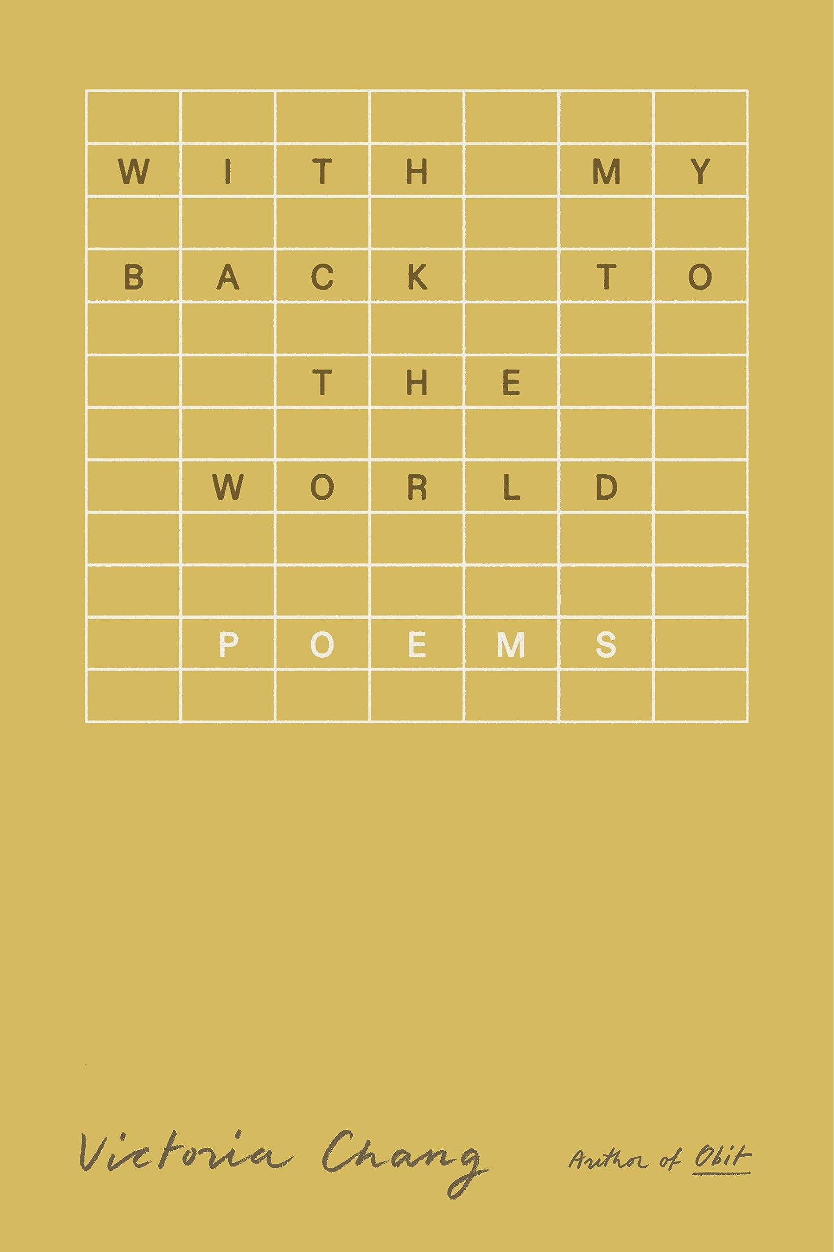 With My Back to the World: Poems Poetry