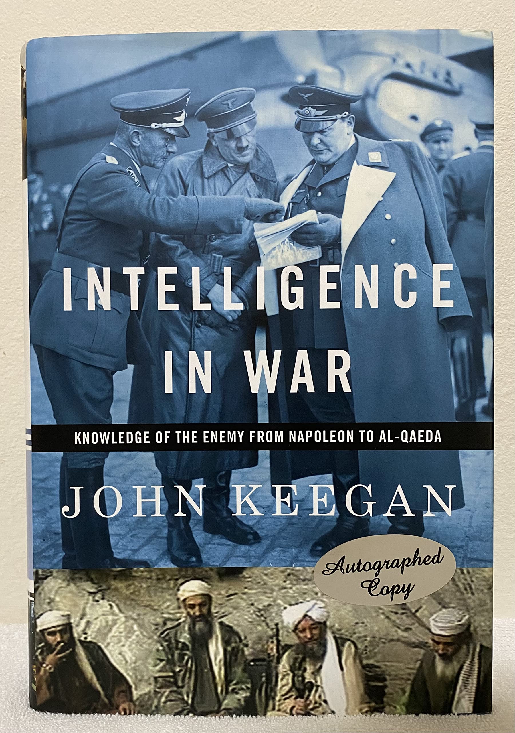 Intelligence in War: Knowledge of the Enemy from Napoleon to Al-Qaeda (Rough-Cut) Politics & History