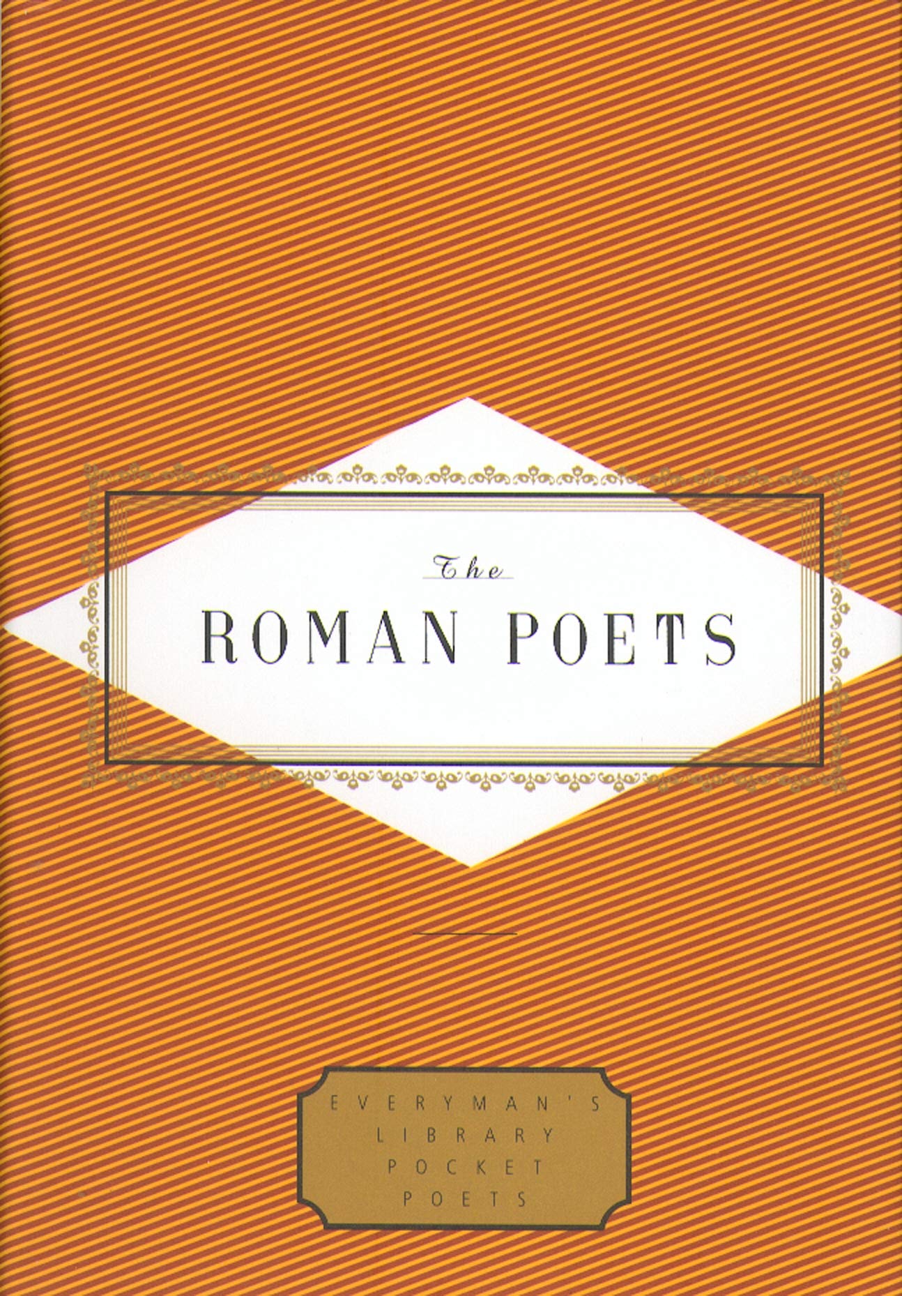 The Roman Poets (Everyman's Library POCKET POETS) Poetry