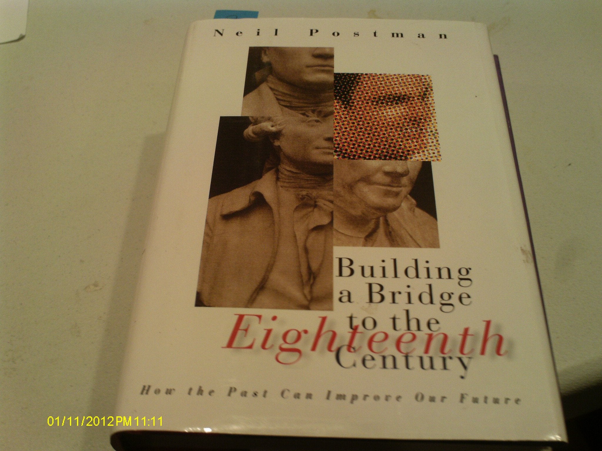 Building a Bridge to the 18th Century: How the Past Can Improve Our Future Social Sciences