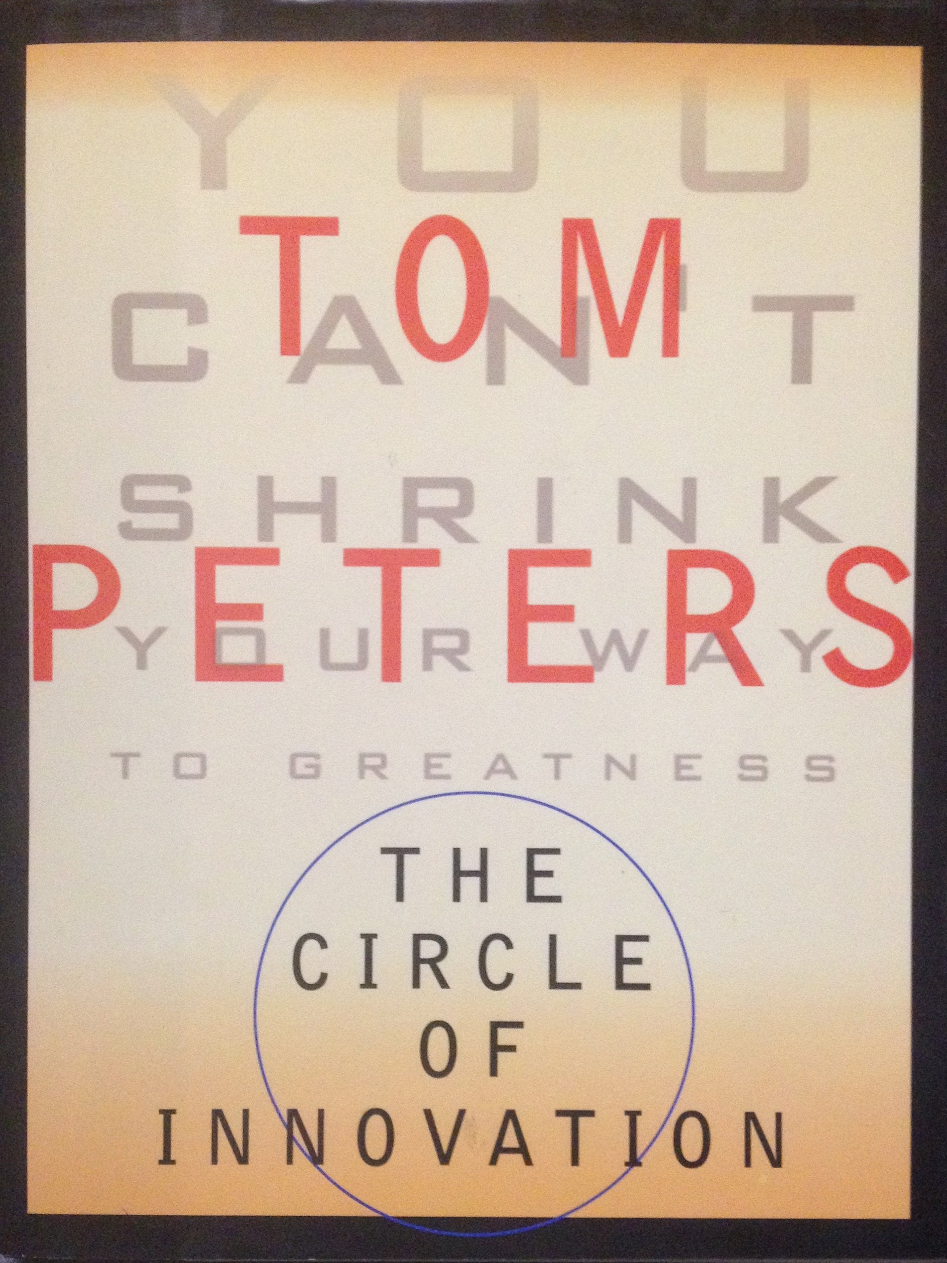The Circle of Innovation: You Can't Shrink Your Way to Greatness Business, Finance & Career