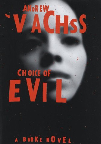 Choice of Evil: A Burke Novel (Burke Novels (Hardcover)) Contemporary literature