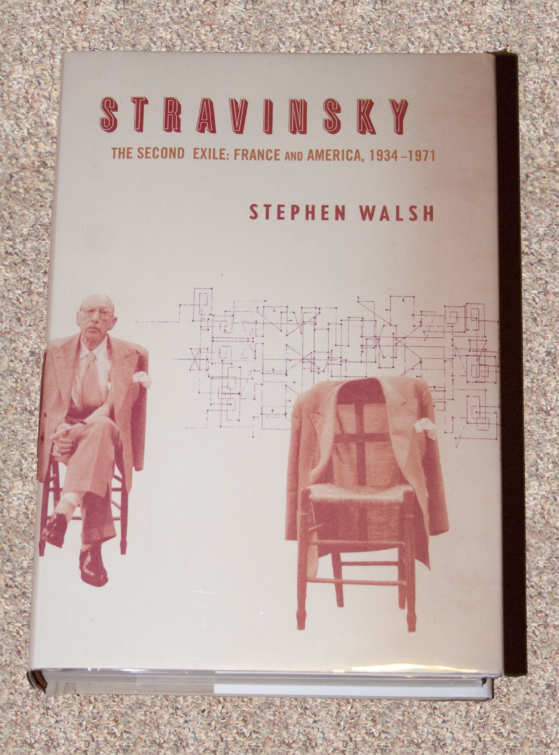 Stravinsky: The Second Exile: France And America, 1934-1971 Art & Literature