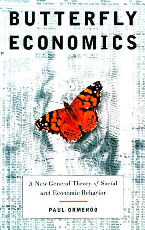 Butterfly Economics: A New General Theory of Social and Economic Behavior Business, Finance & Career