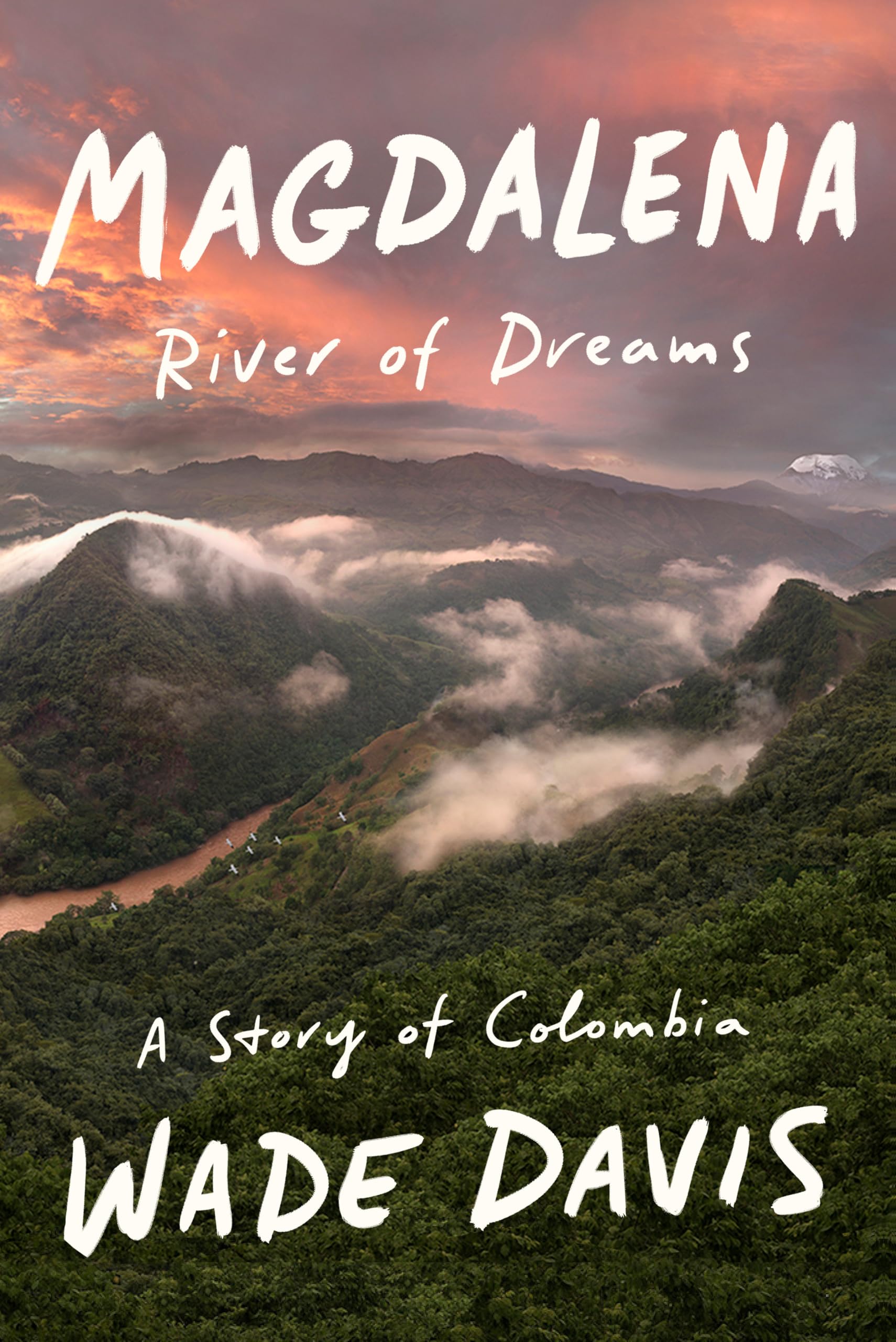 Magdalena River of Dreams Eine Geschichte von Kolumbien (Roughcut) Gebundene Ausgabe: River of Dreams: A Story of Colombia Geology & Geography