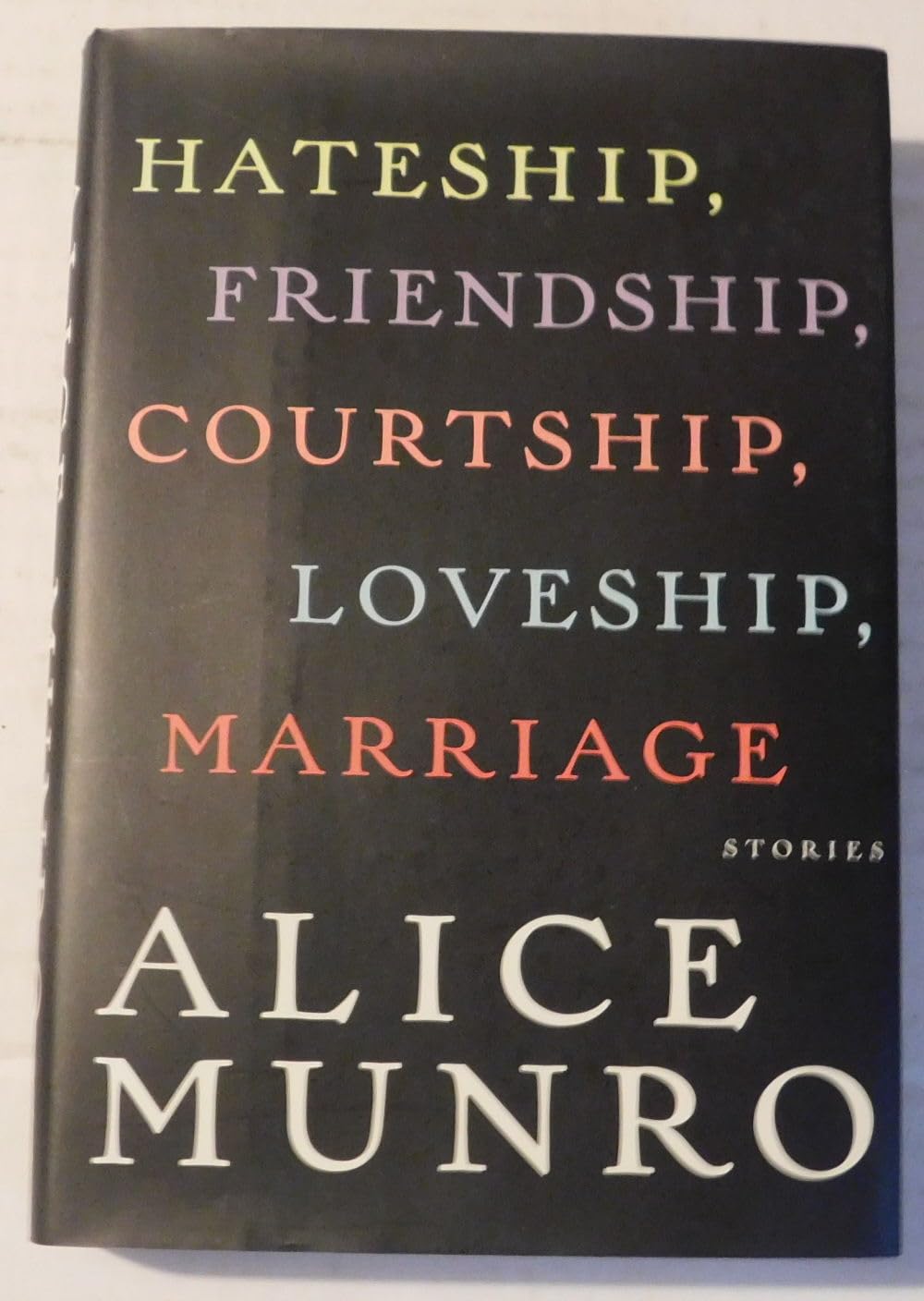 Hateship, Friendship, Courtship, Loveship, Marriage: Stories book