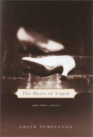The Darts of Cupid: And Other Stories Essays & Short Stories