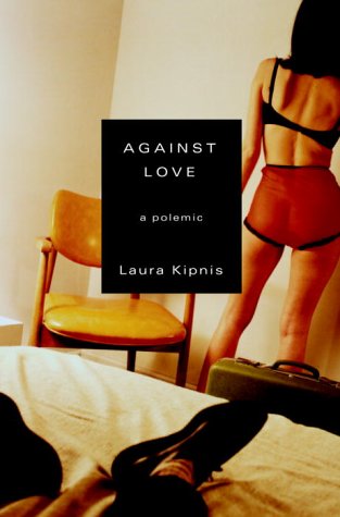 Against Love: A Polemic Law