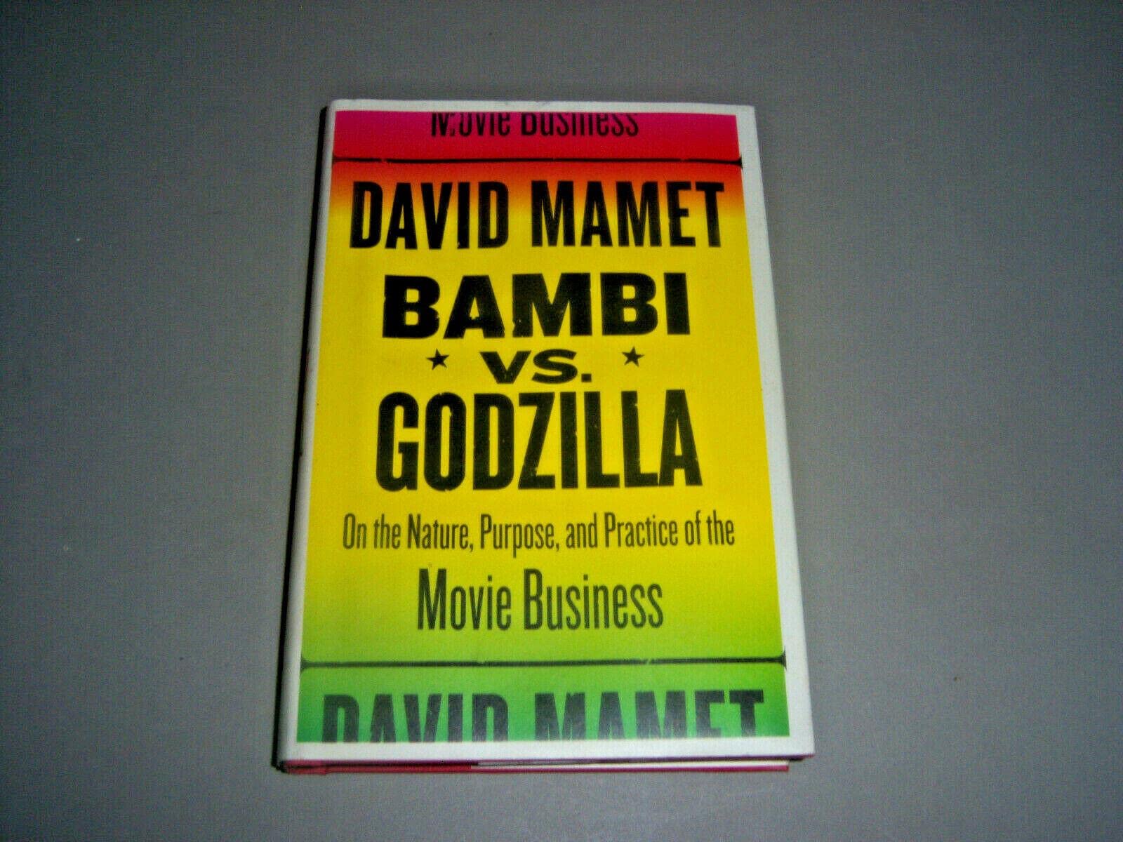 Bambi vs. Godzilla: On the Nature, Purpose, And Practice of the Movie Business Film, Art & Culture