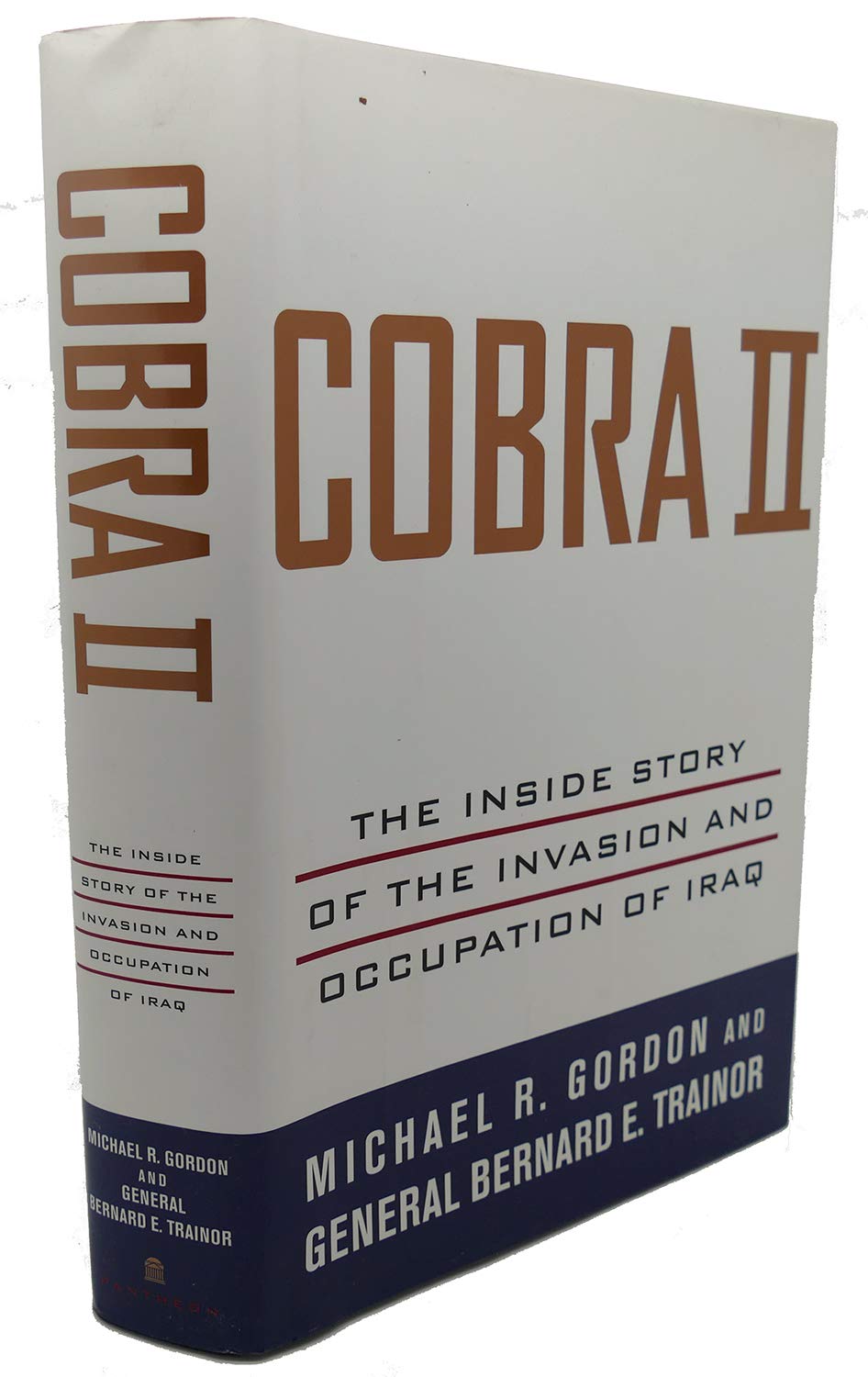 Cobra 2: The Inside Story of the Invasion and Occupation of Iraq Social Sciences
